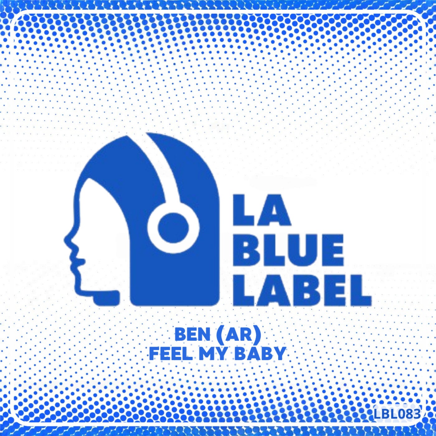 Cover Image for BEN (AR) - Feel My Baby on La Blue Label