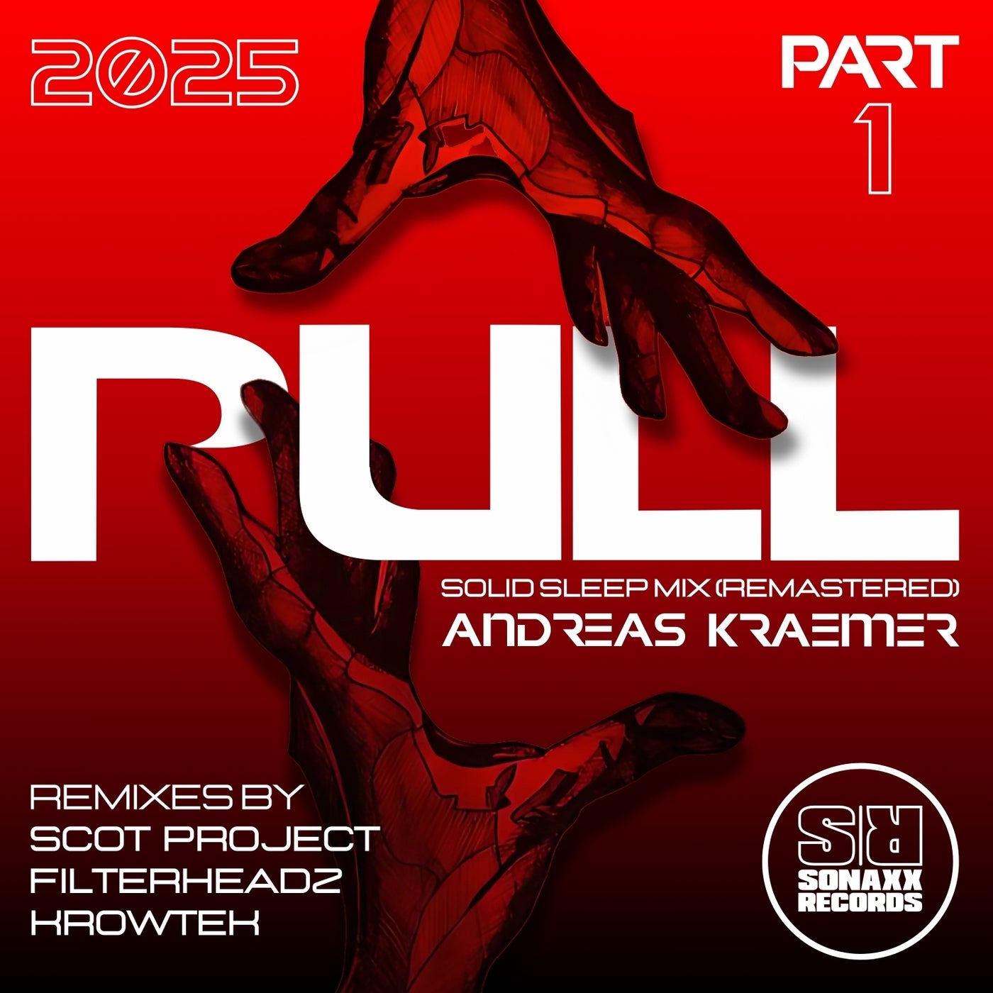 image cover: Andreas Kraemer - Pull 2025, Pt. 1 on Sonaxx Records