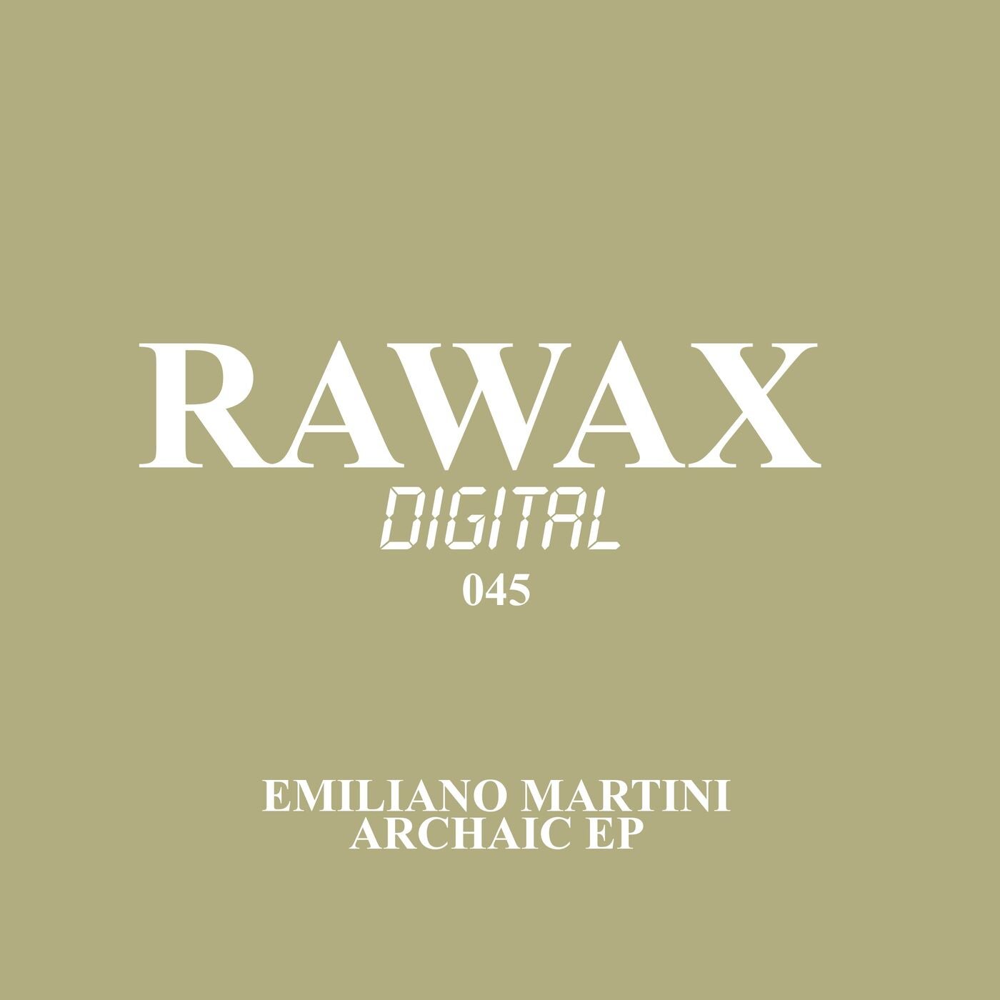 Cover Image for Emiliano Martini - Archaic EP on Rawax