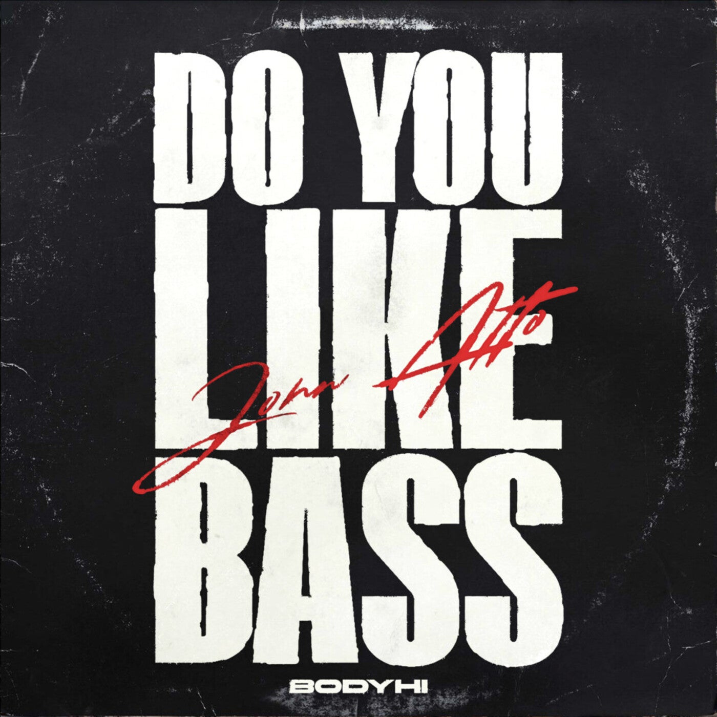 image cover: John Alto - Do You Like Bass (Extended Mix) on Body Hi