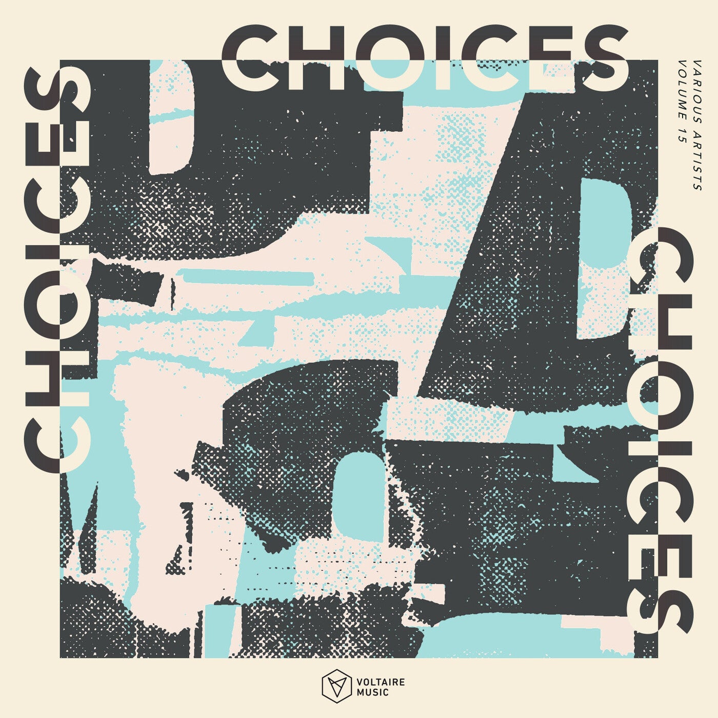 image cover: VA - Voltaire Music Pres. Choices Vol. 15 on Voltaire Music