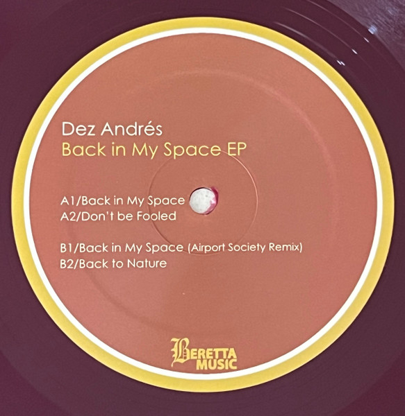 image cover: Dez Andrés - Back In My Space EP (Vinyl) on Berettamusic