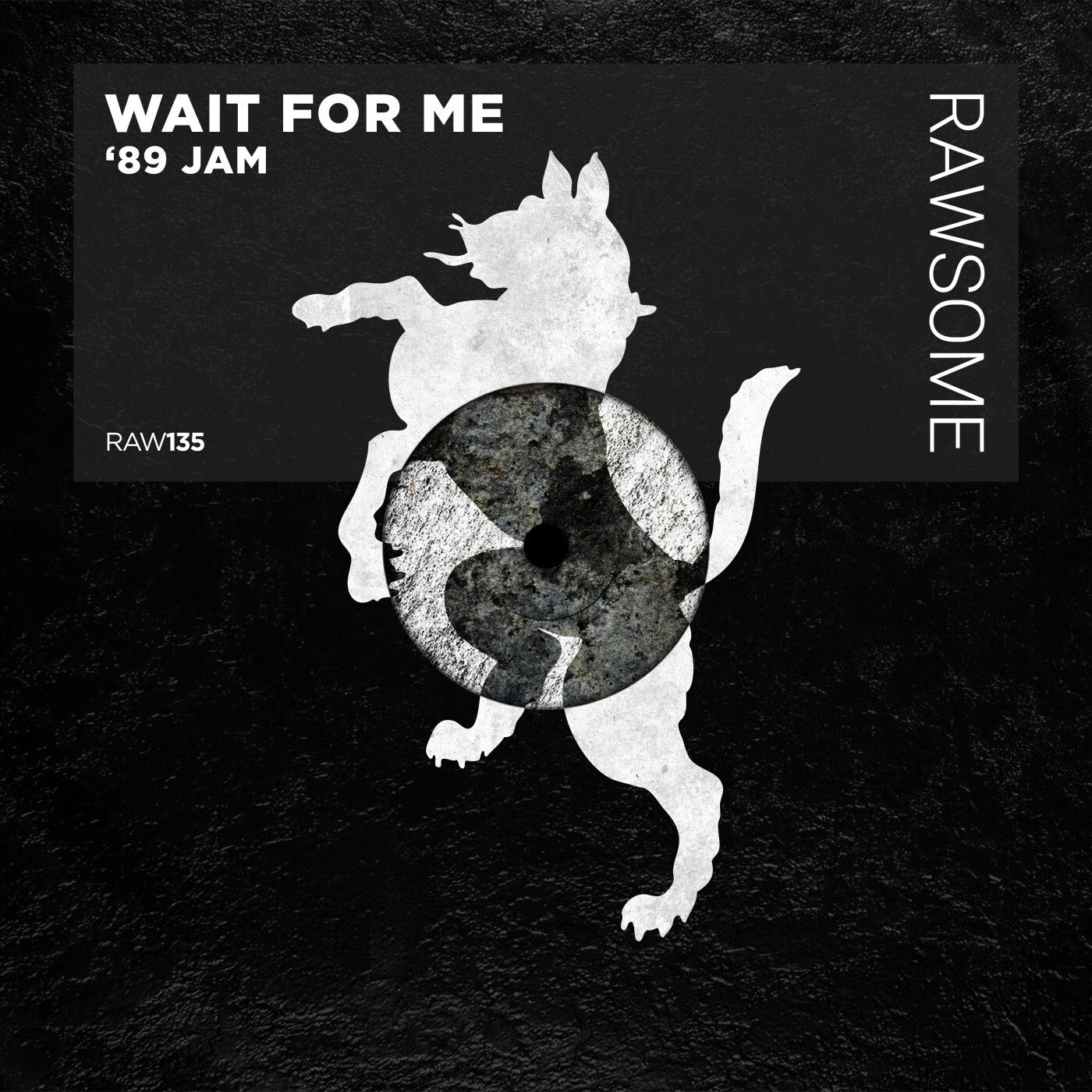 image cover: Wait For Me - '89 Jam on Rawsome Recordings