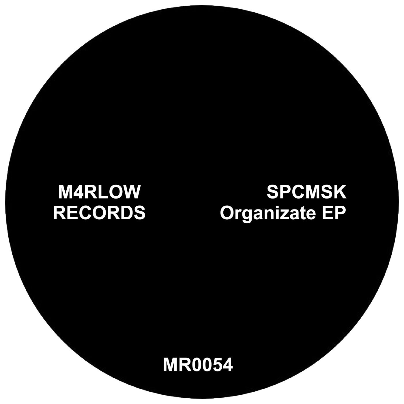 Cover Image for SPCMSK - Organizate EP on M4rlow Records