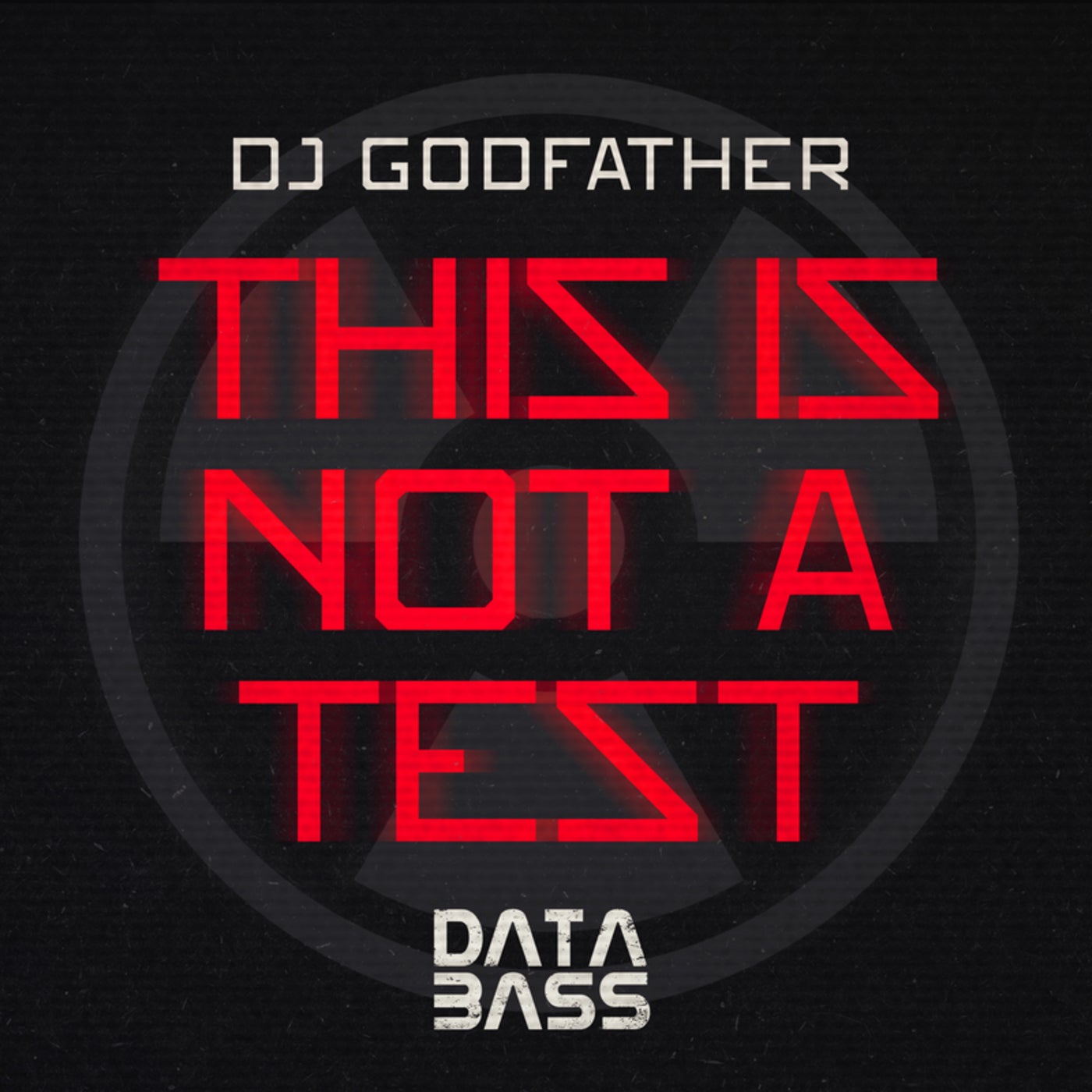 image cover: DJ Godfather - This Is Not a Test on Databass Records