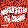 Cover Image for PERMISSION TO MOVE Original Mix