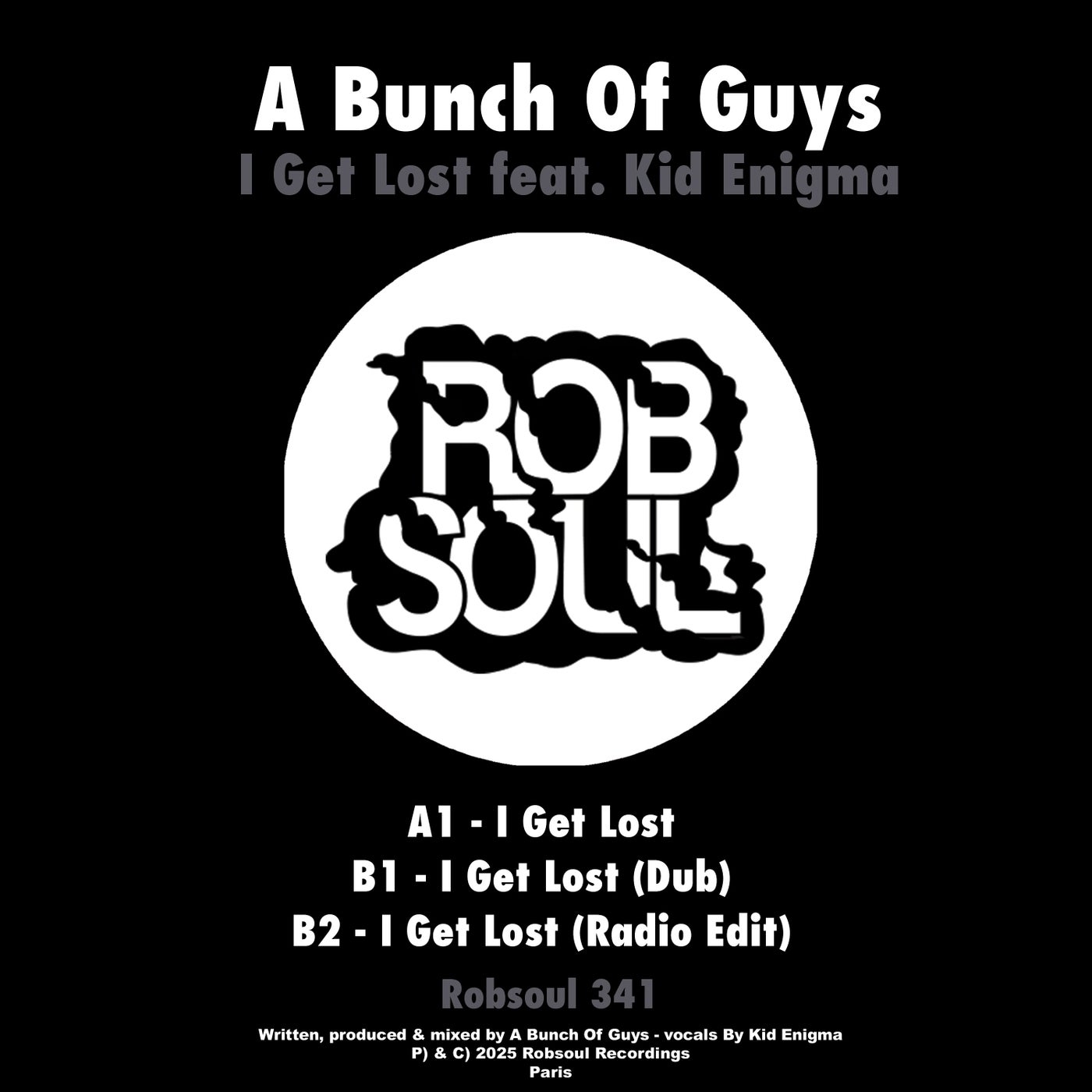 Cover Image for Kid Enigma, A Bunch of Guys - I Get Lost on Robsoul Recordings