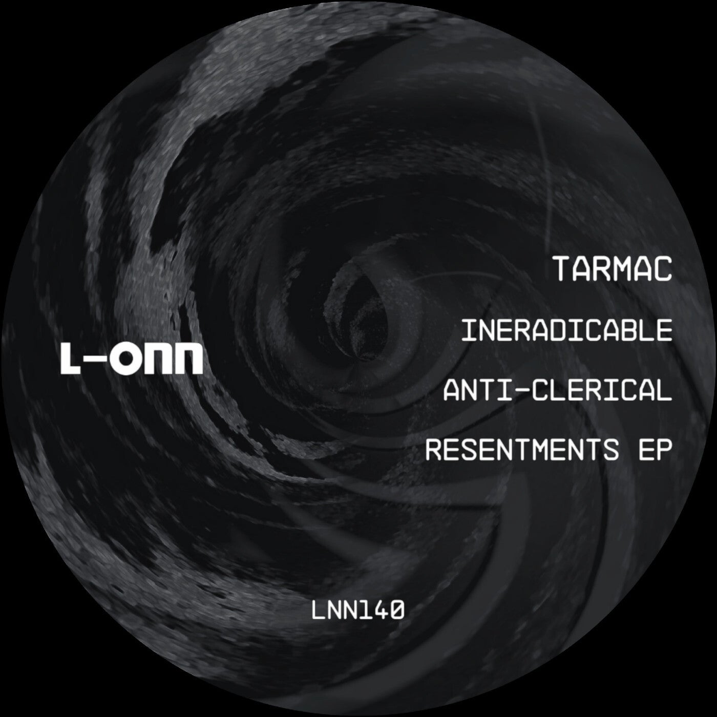 image cover: Tarmac - Ineradicable Anti-Clerical Resentments EP on L-ONN Records