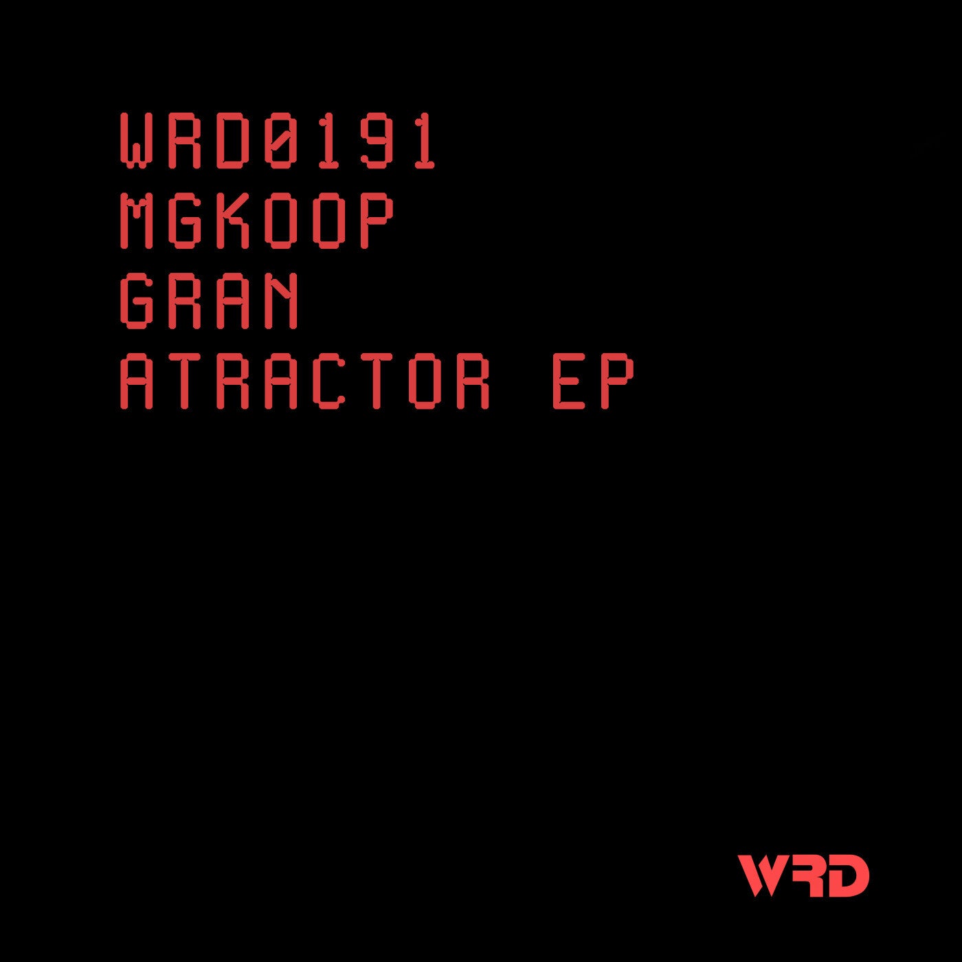 image cover: Mgkoop - Gran Atractor EP on WRD Records