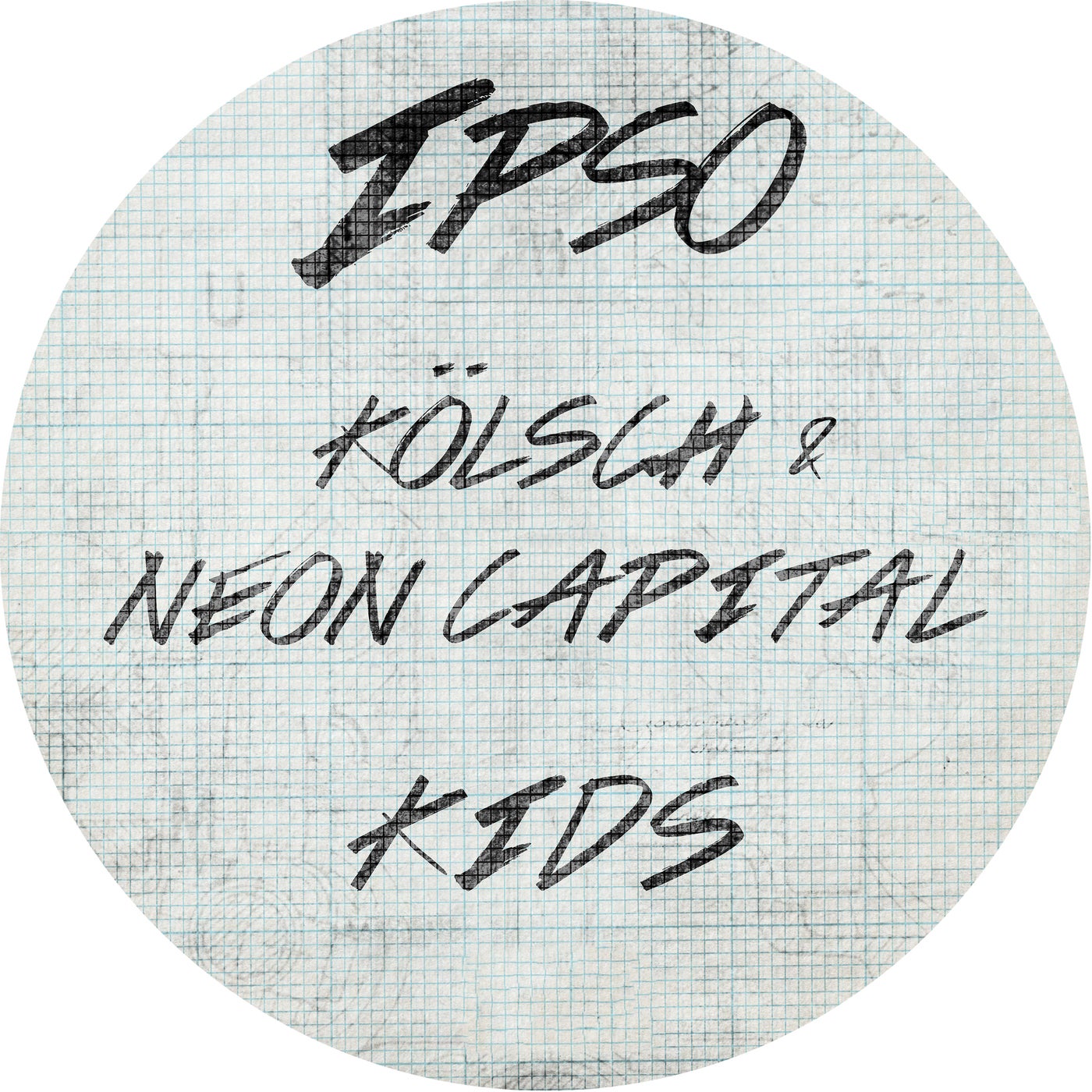 image cover: Kolsch, Neon Capital - KIDS on IPSO