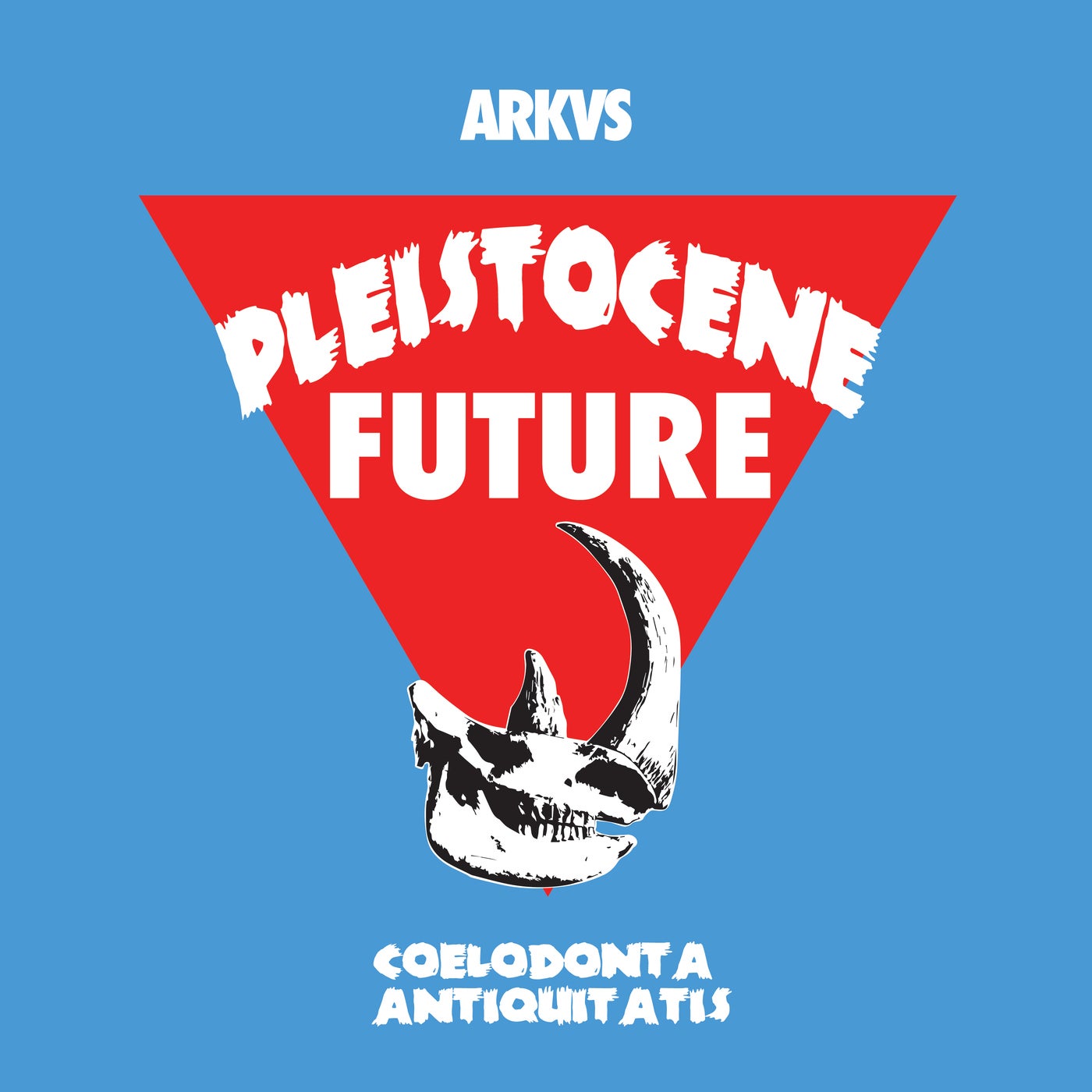 image cover: ARKVS - Pleistocene Future 5 on Pleistocene Future