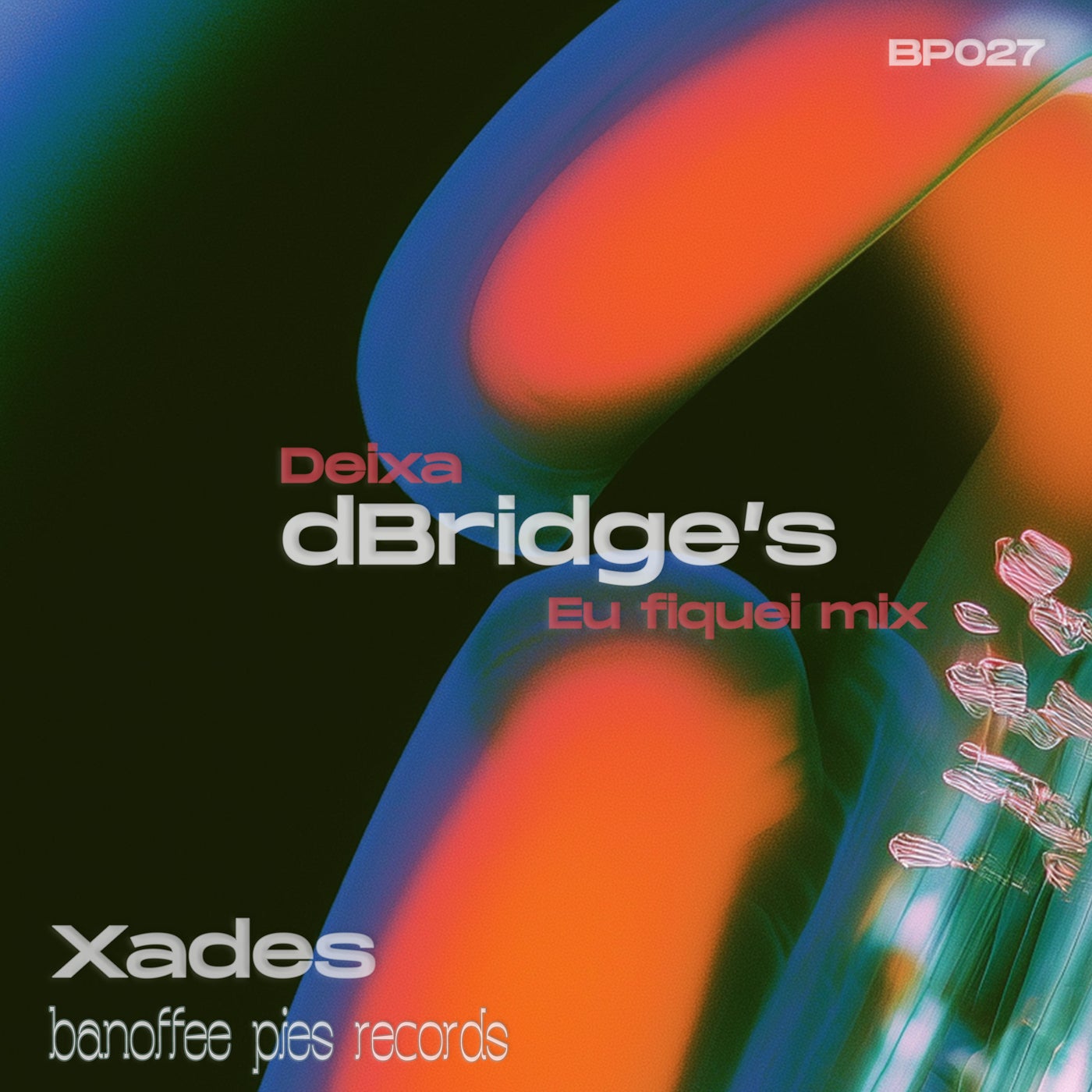 image cover: dBridge, Xades - Deixa (dBridge's Eu fiquei mix) - Remix on Banoffee Pies Records