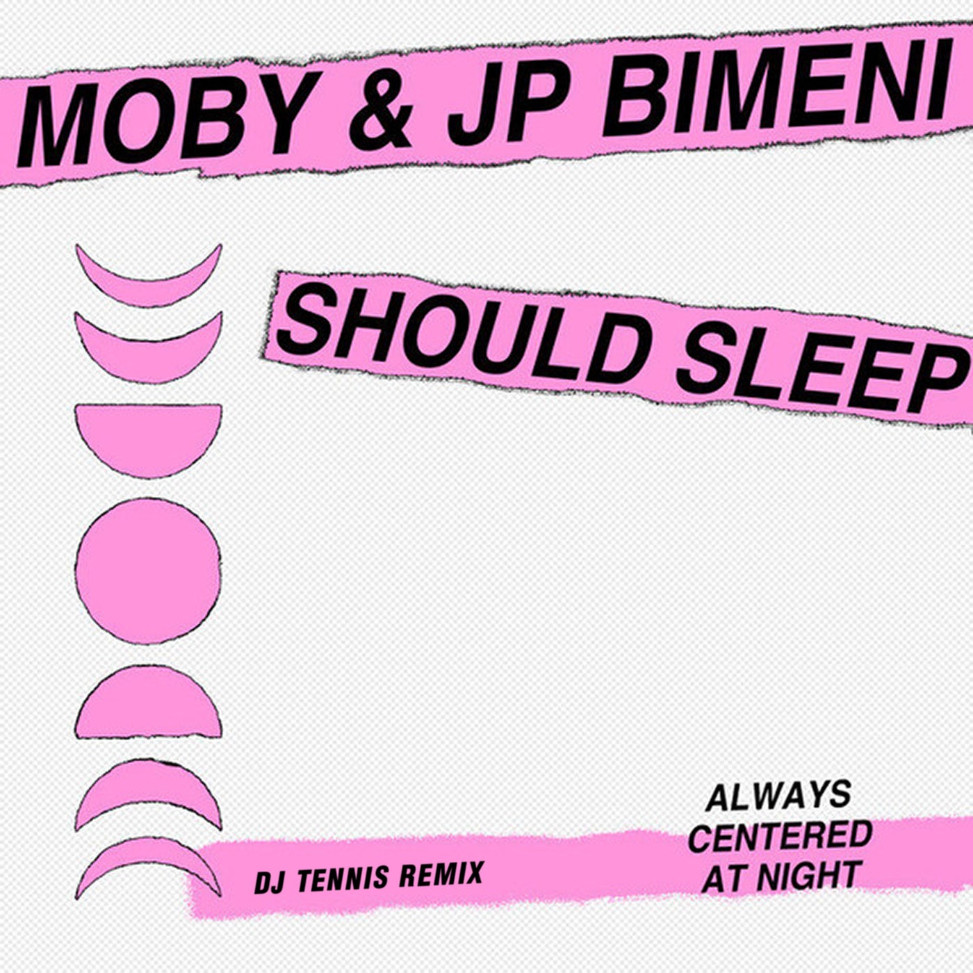 Cover Image for Moby, J.P. Bimeni - should sleep (DJ Tennis Remix) on always centered at night