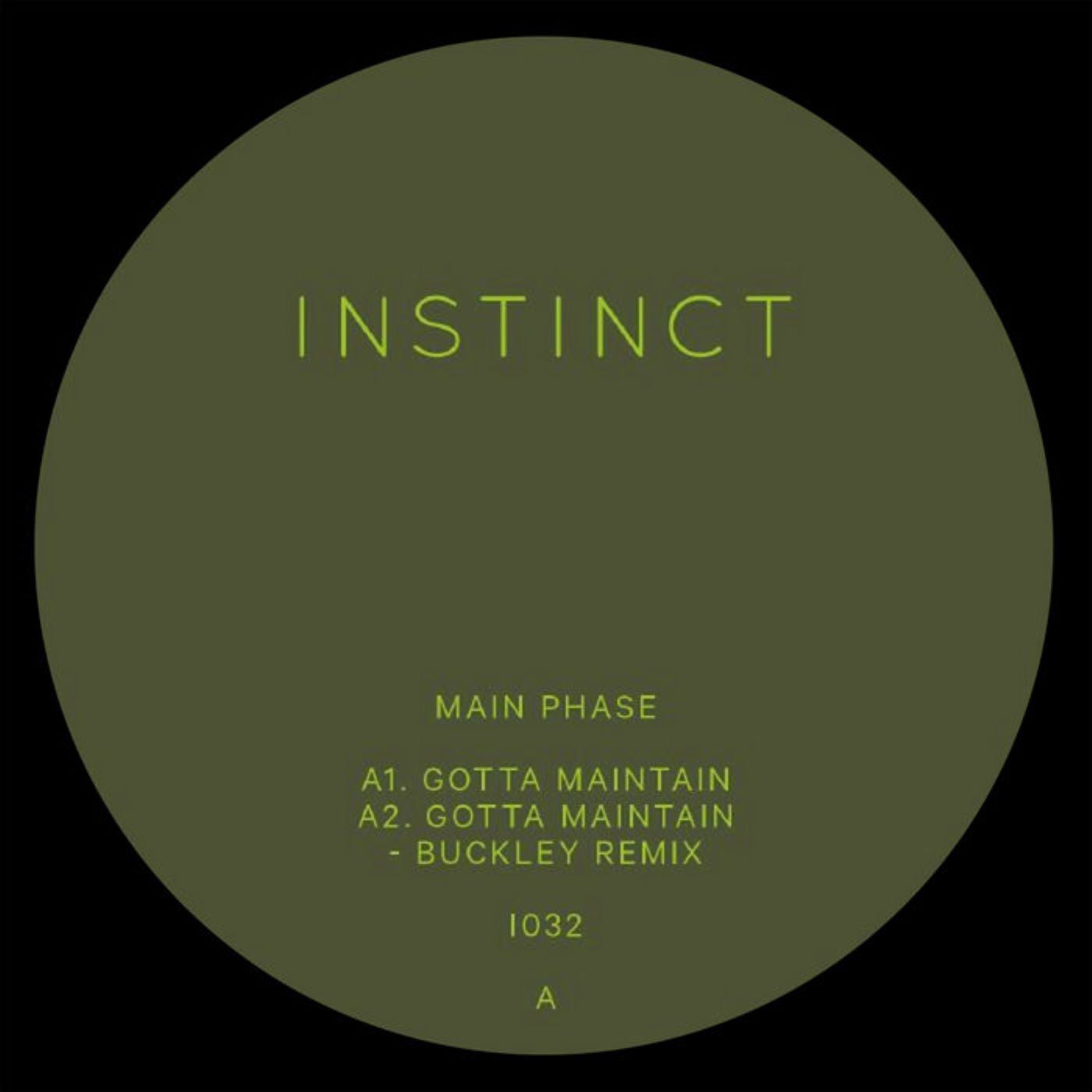 Cover Image for Main Phase - Gotta Maintain on INSTINCT (UK)