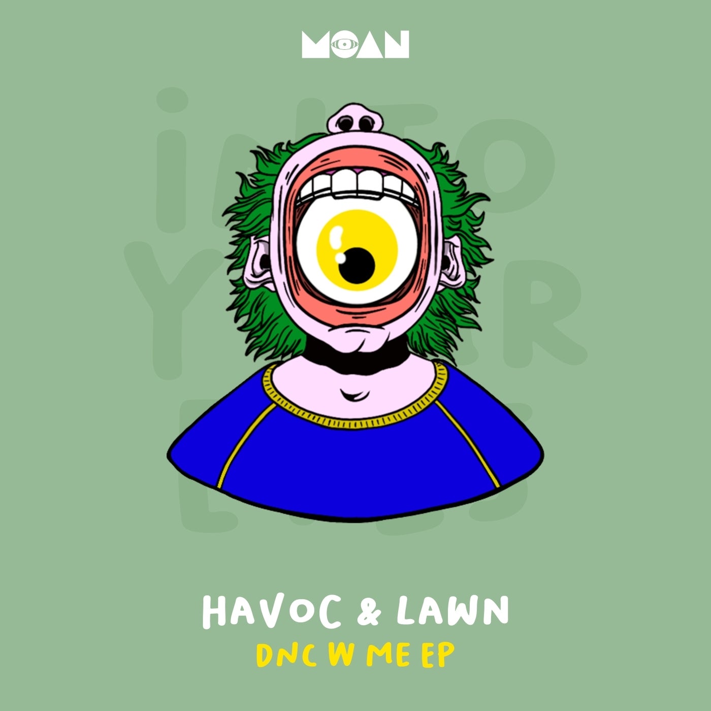 image cover: Havoc & Lawn - Dnc W Me EP on Moan