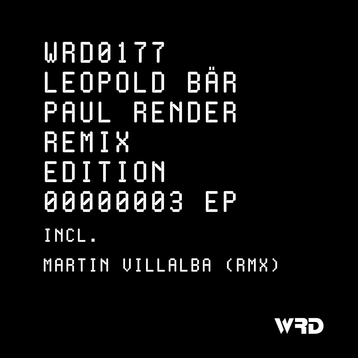 Cover Image for Leopold Bär, Paul Render - 00000003 EP on WRD Records