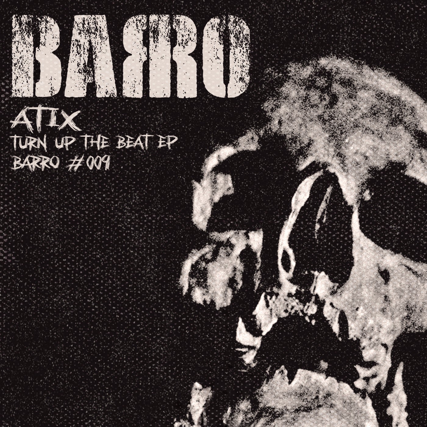 image cover: Atix - Barro #009 Atix (Turn up the beat) on Barro