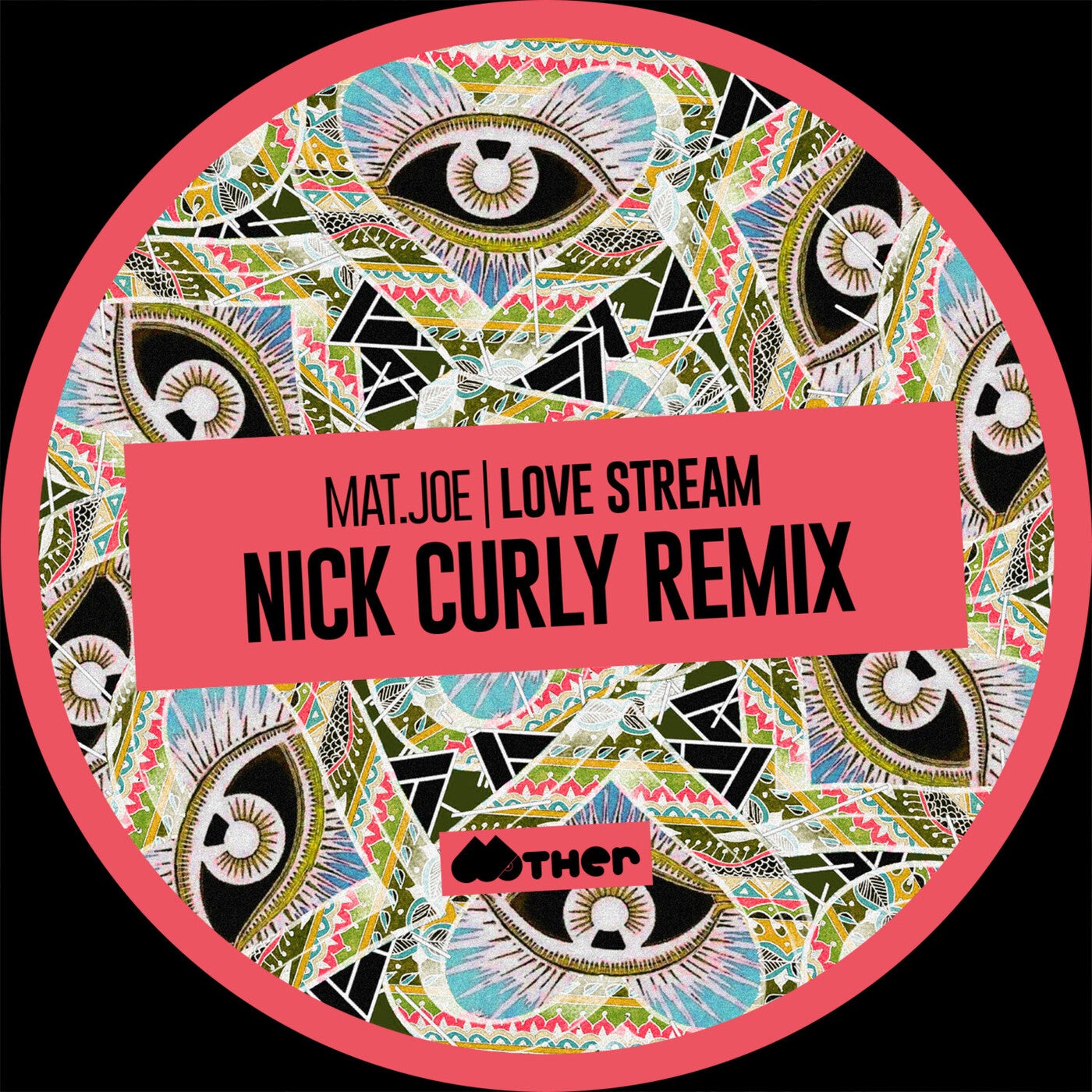 Cover Image for Mat.Joe - Love Stream (Nick Curly Remix) on Mother Recordings