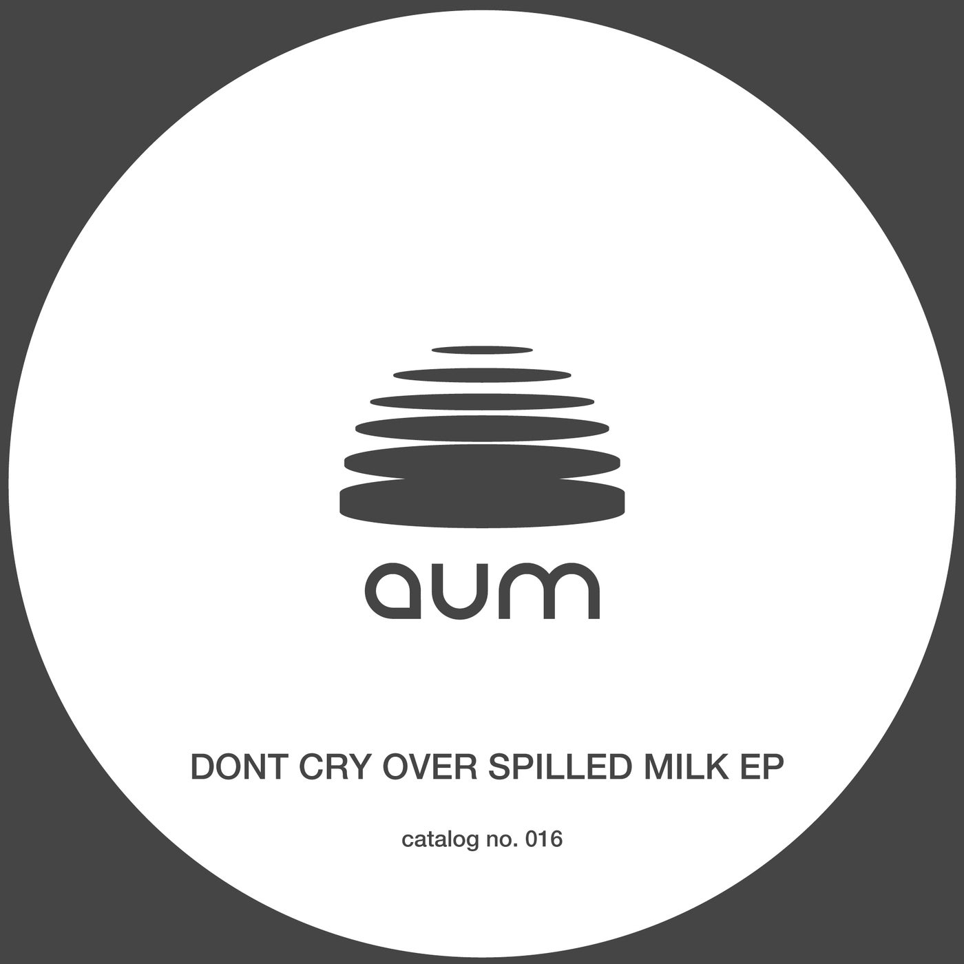 image cover: TENO, Angioma - DONT CRY OVER SPILLED MILK on Aum Recordings