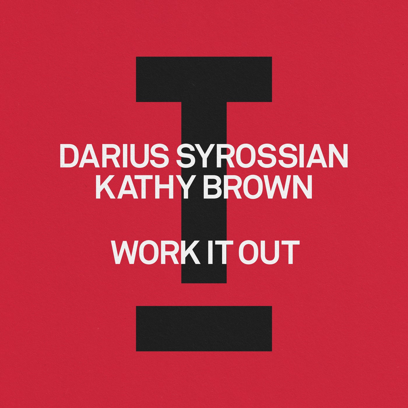 image cover: Darius Syrossian, Kathy Brown - Work It Out on Toolroom