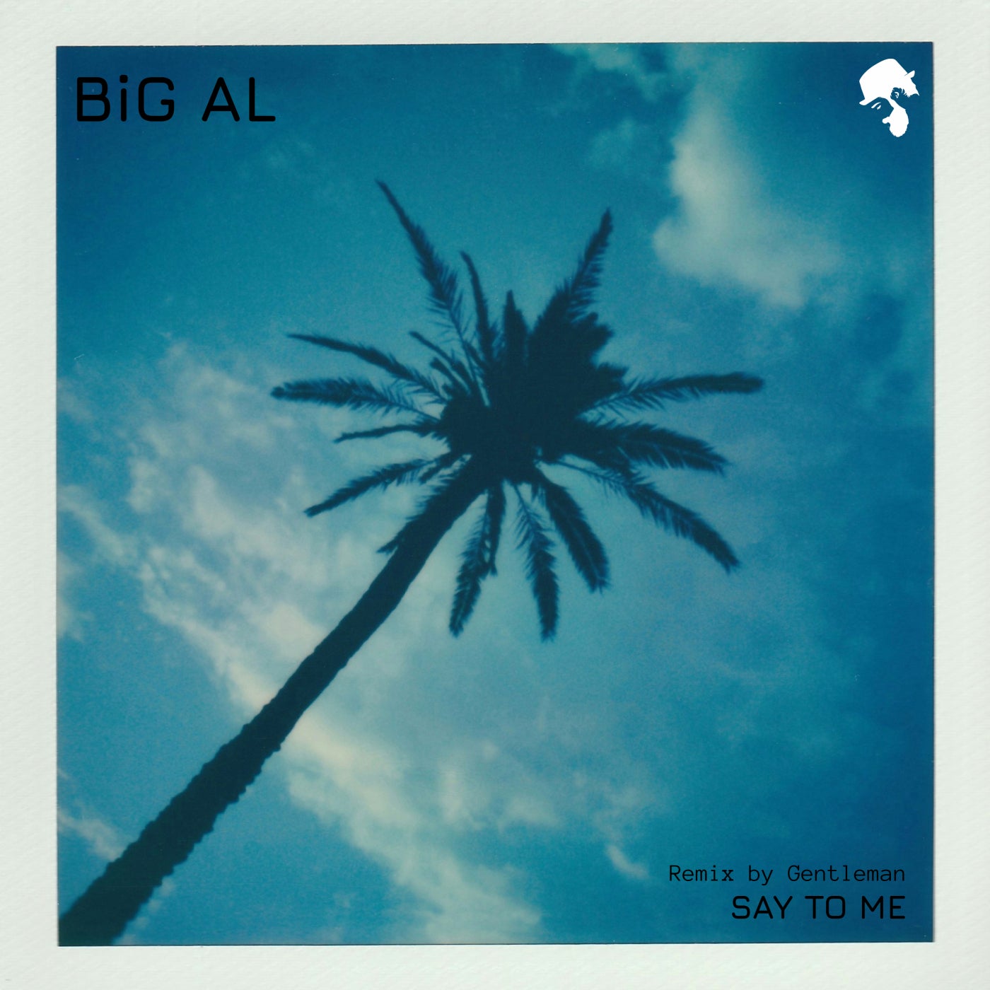 image cover: BiG AL - Say to Me on GNTLMN