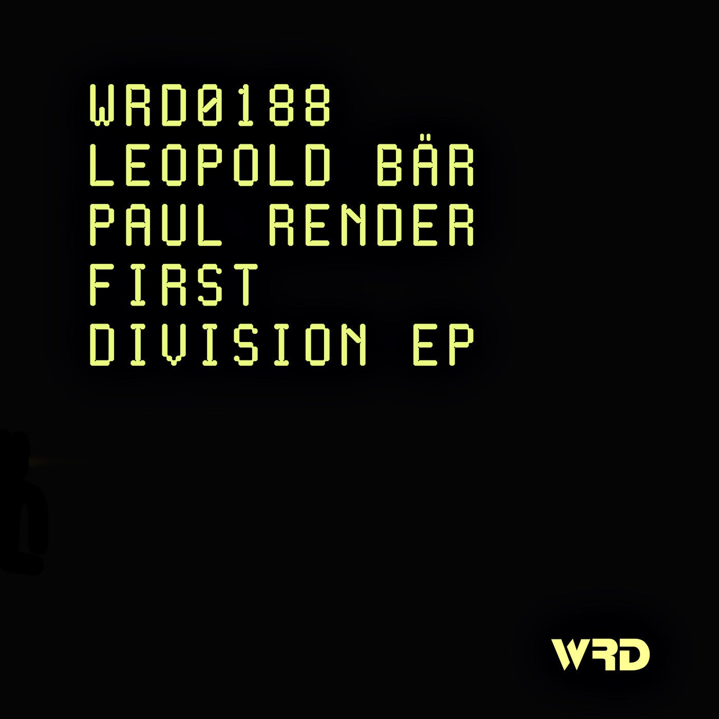 image cover: Leopold Bär, Paul Render - First Division EP on WRD Records