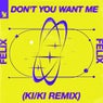 Cover Image for Don't You Want Me KI/KI Extended Remix