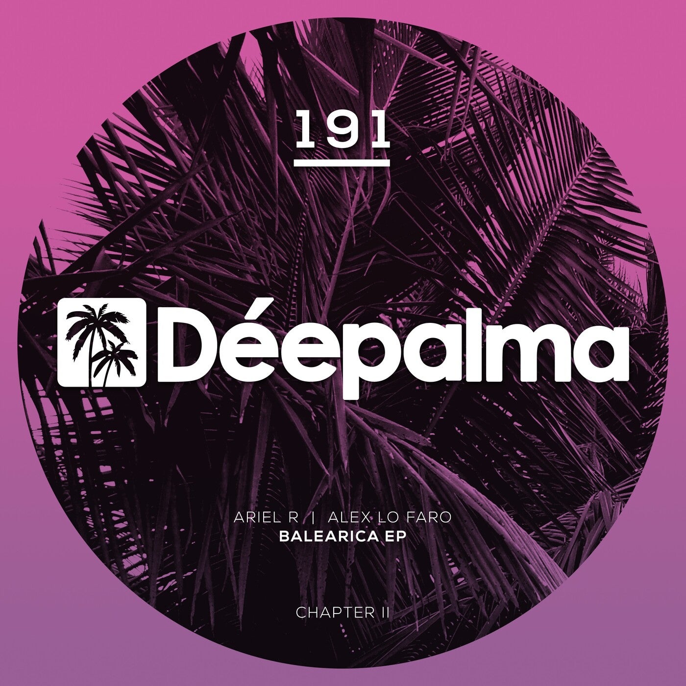 image cover: Ariel R, Alex Lo Faro - Balearica EP, Chapter II (By Déepalma) on Deepalma