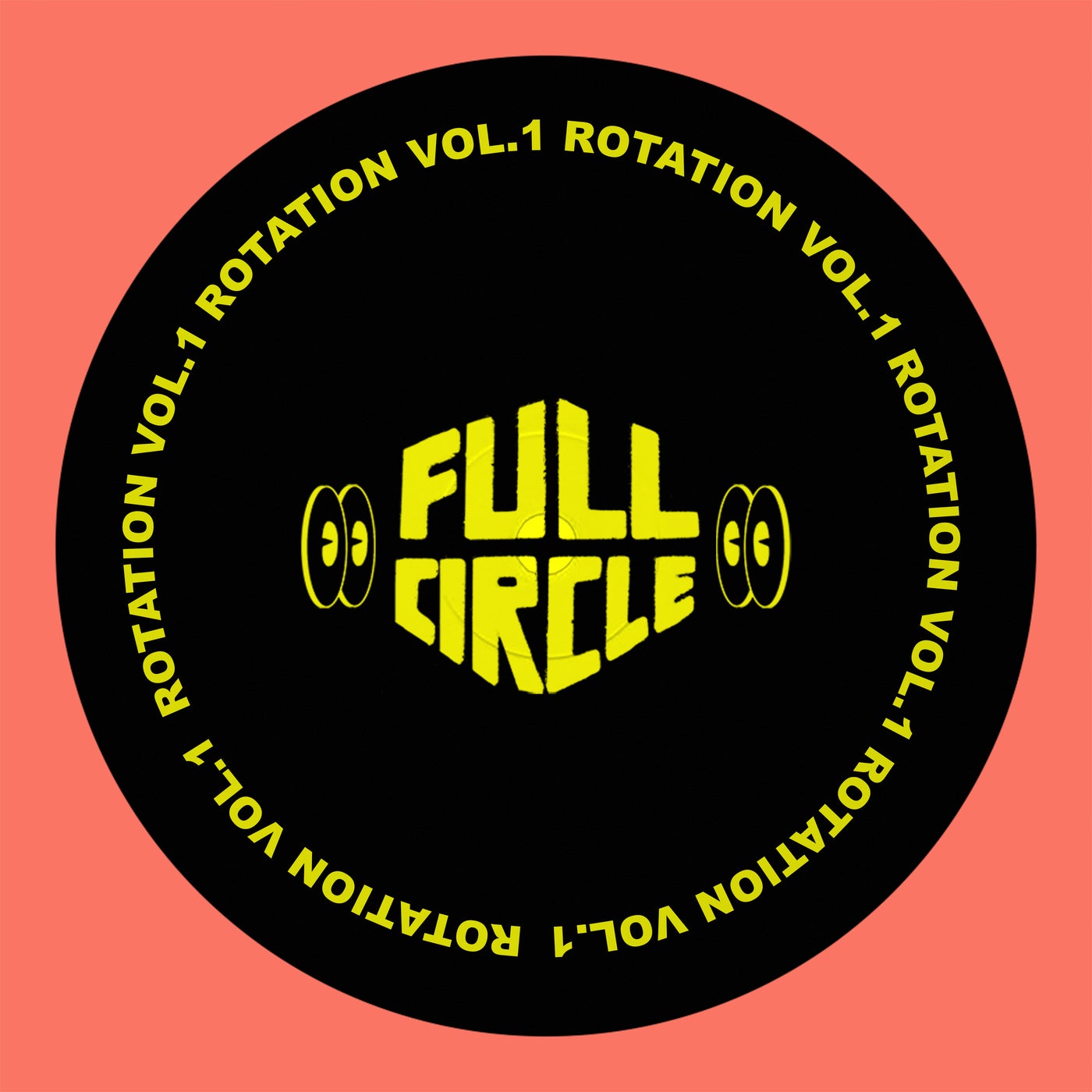 image cover: VA - Full Circle Presents: Rotation Vol.1 on Full Circle