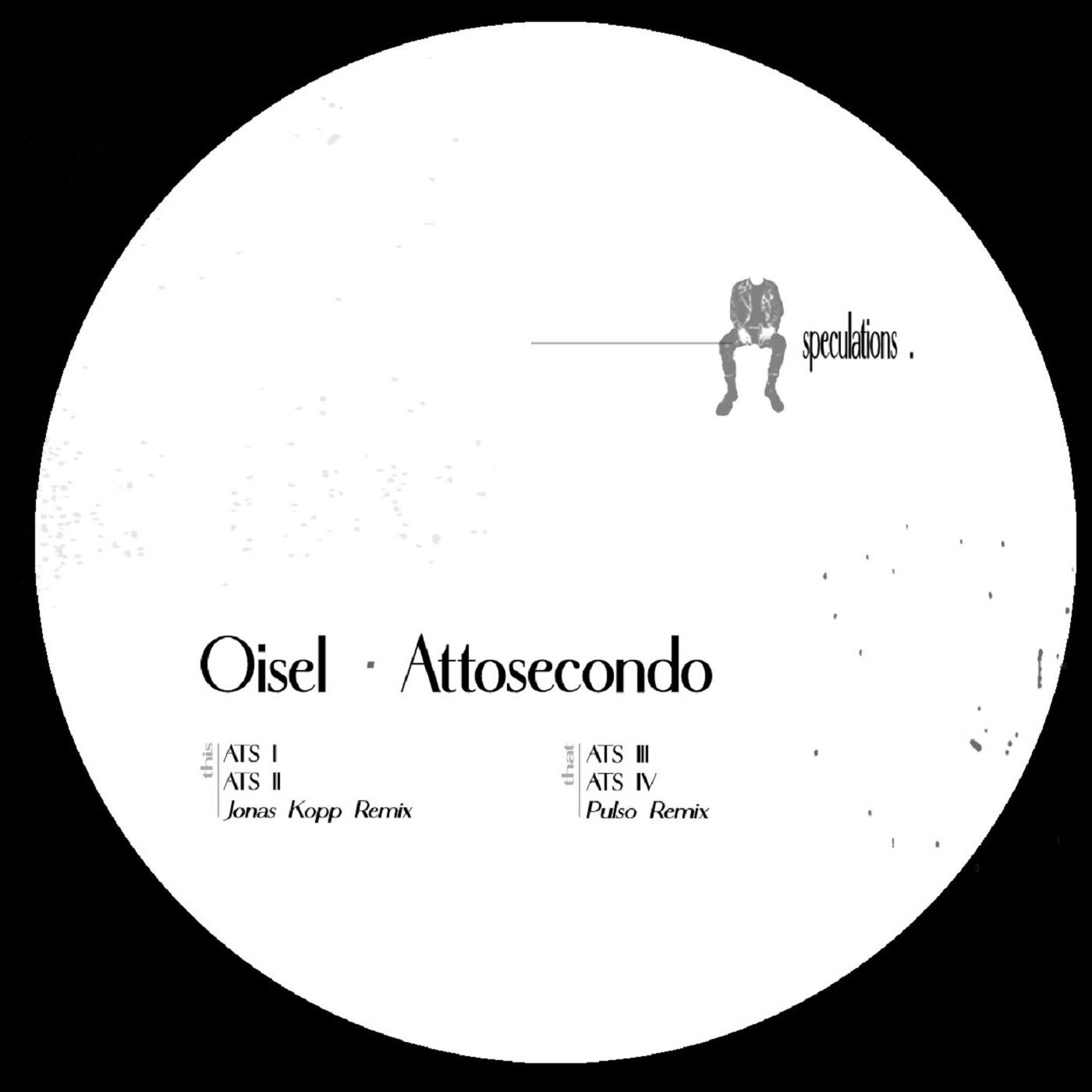 image cover: Oisel - Attosecondo on Speculations LTD