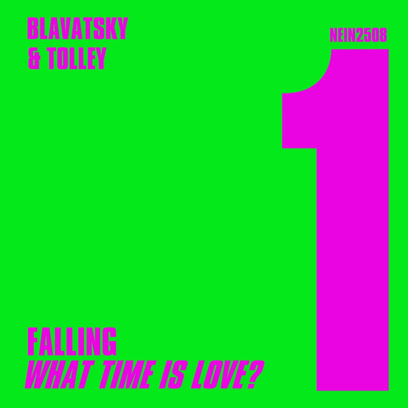 image cover: Blavatsky & Tolley - Falling (What Time is Love?) on Nein Records