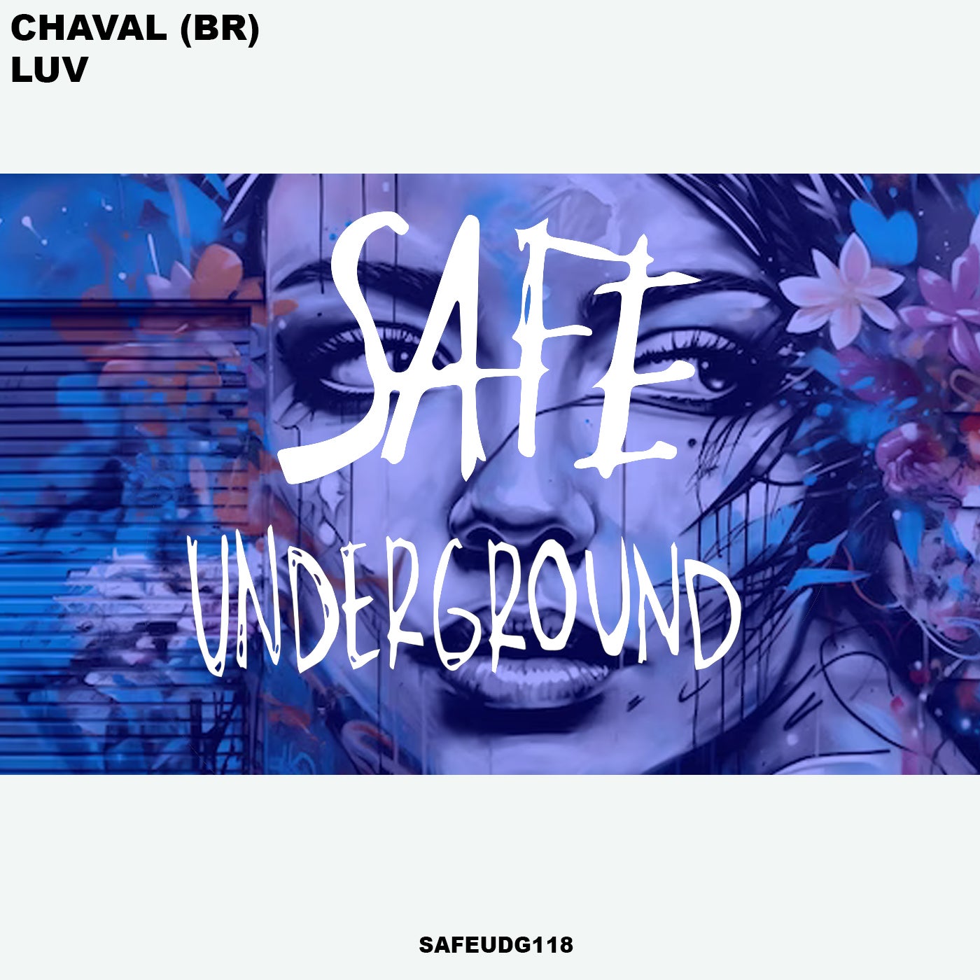 image cover: Chaval (BR) - Luv on Safe Underground