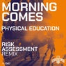 Cover Image for Morning Comes Risk Assessment Remix