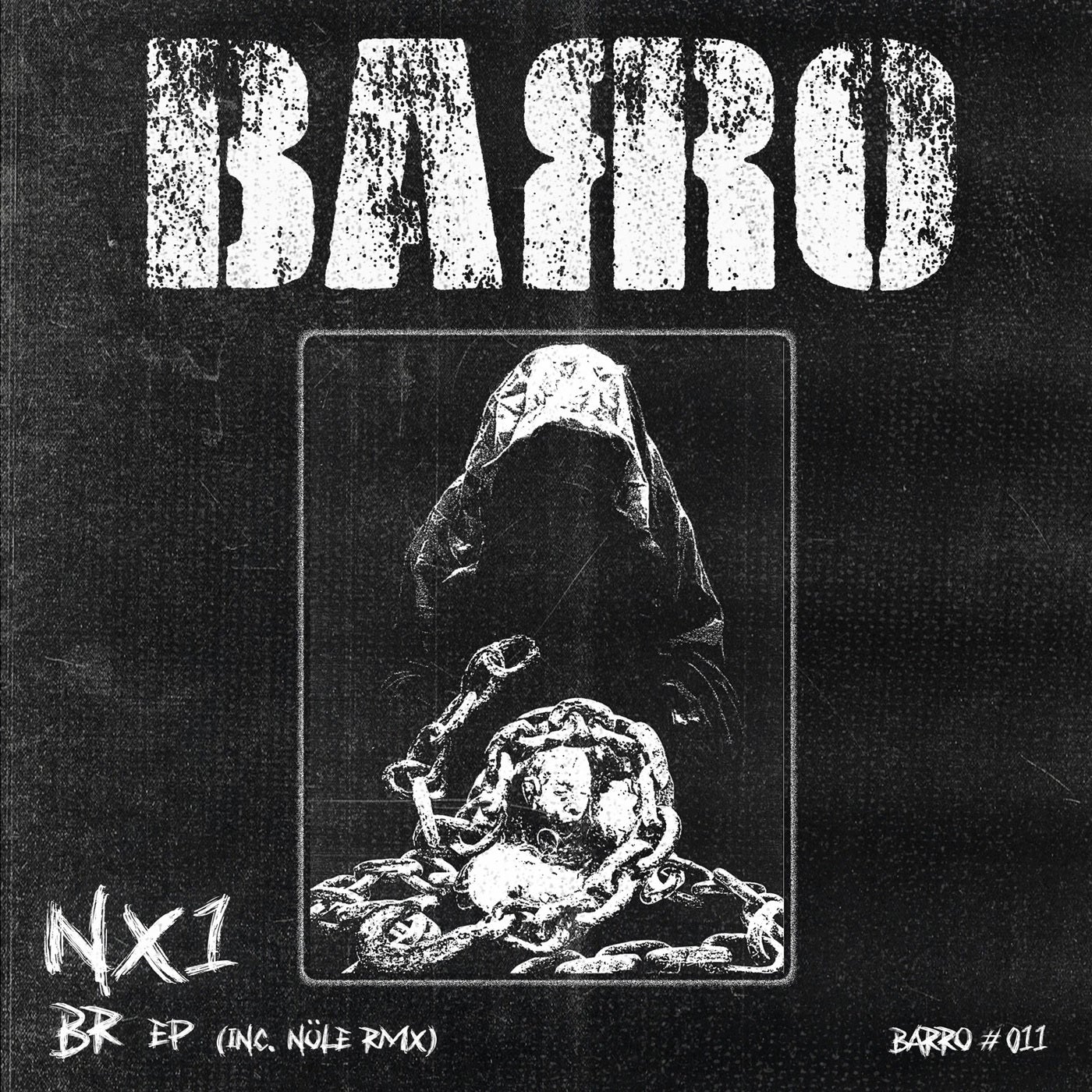 image cover: NX1 - BR EP (incl. Nöle RMX) (BRR11) on Barro