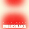 Cover Image for Milkshake Original Mix