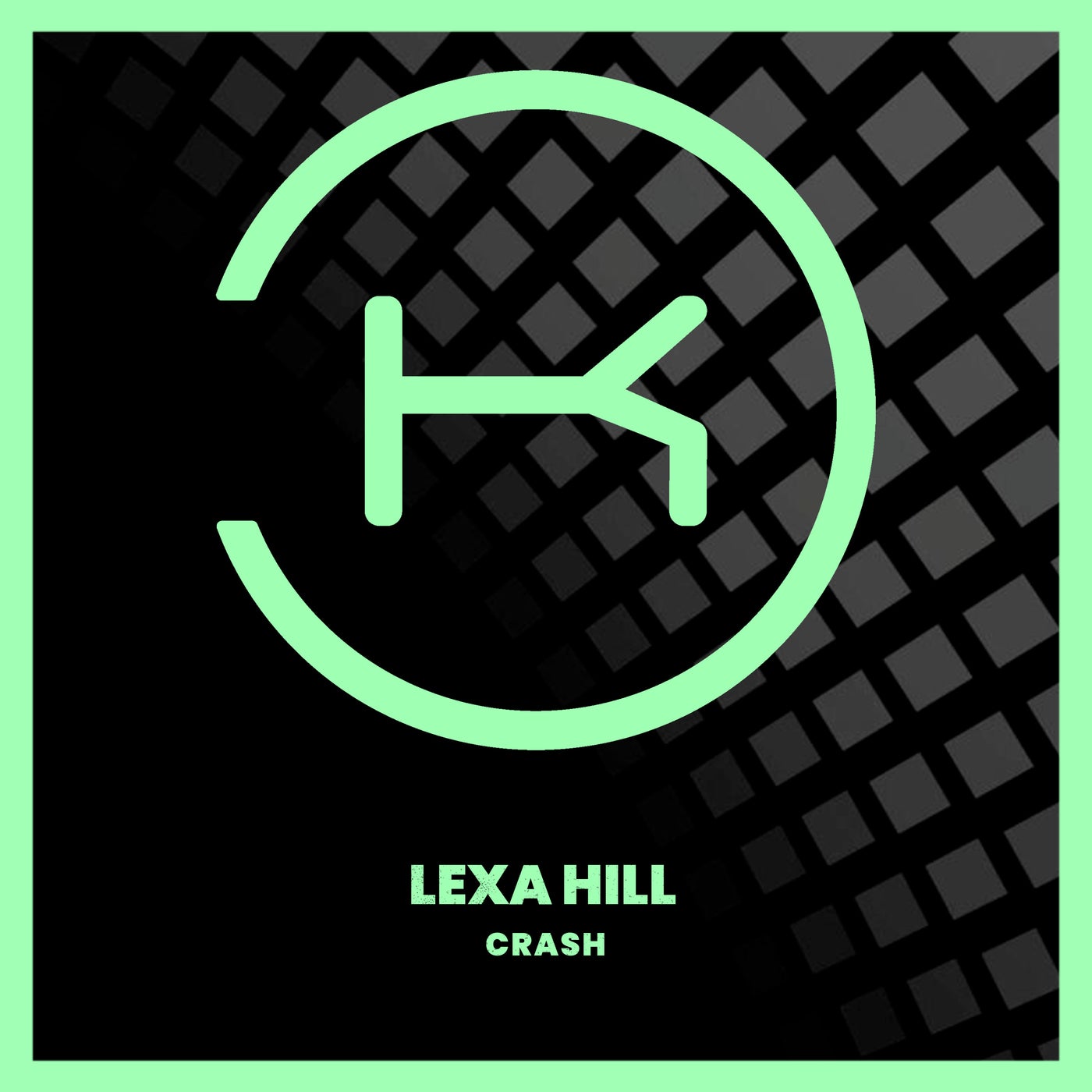 image cover: Lexa Hill - Crash on Klaphouse Records