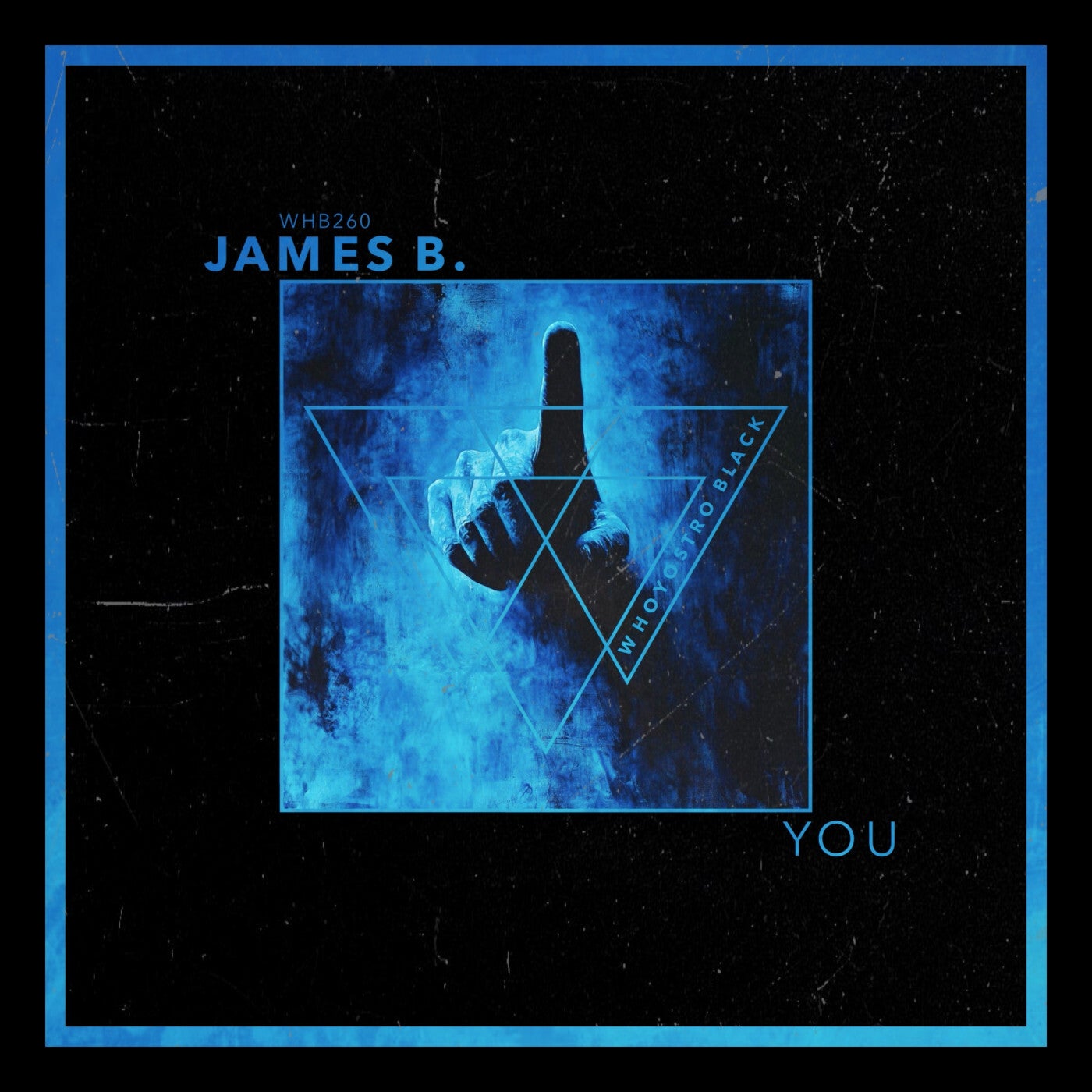 image cover: James B. - YOU on Whoyostro Black