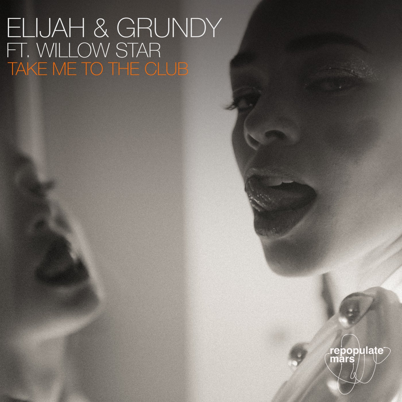 image cover: Elijah & Grundy, Willow Star - Take Me To The Club on Repopulate Mars