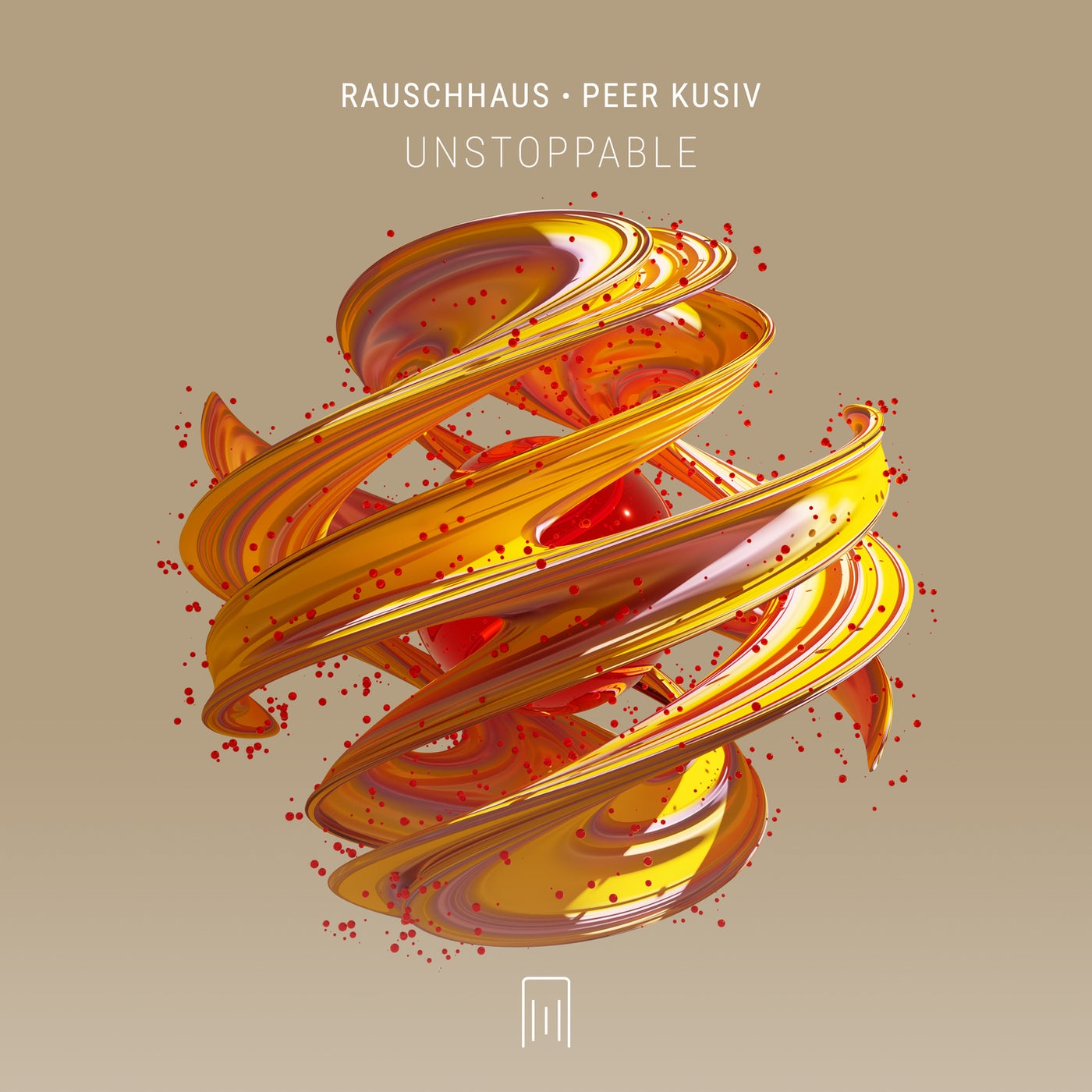 image cover: Rauschhaus, Peer Kusiv - Unstoppable on Forevermore