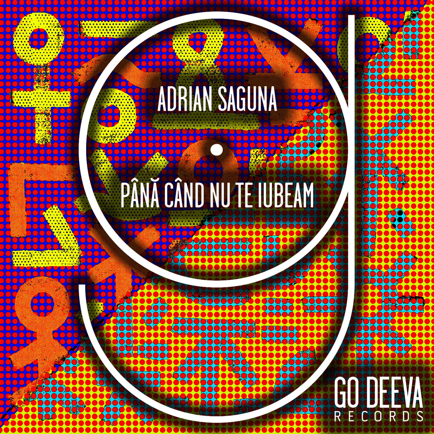 image cover: Adrian Saguna - Pana Cand Nu Te Iubeam on Go Deeva Records