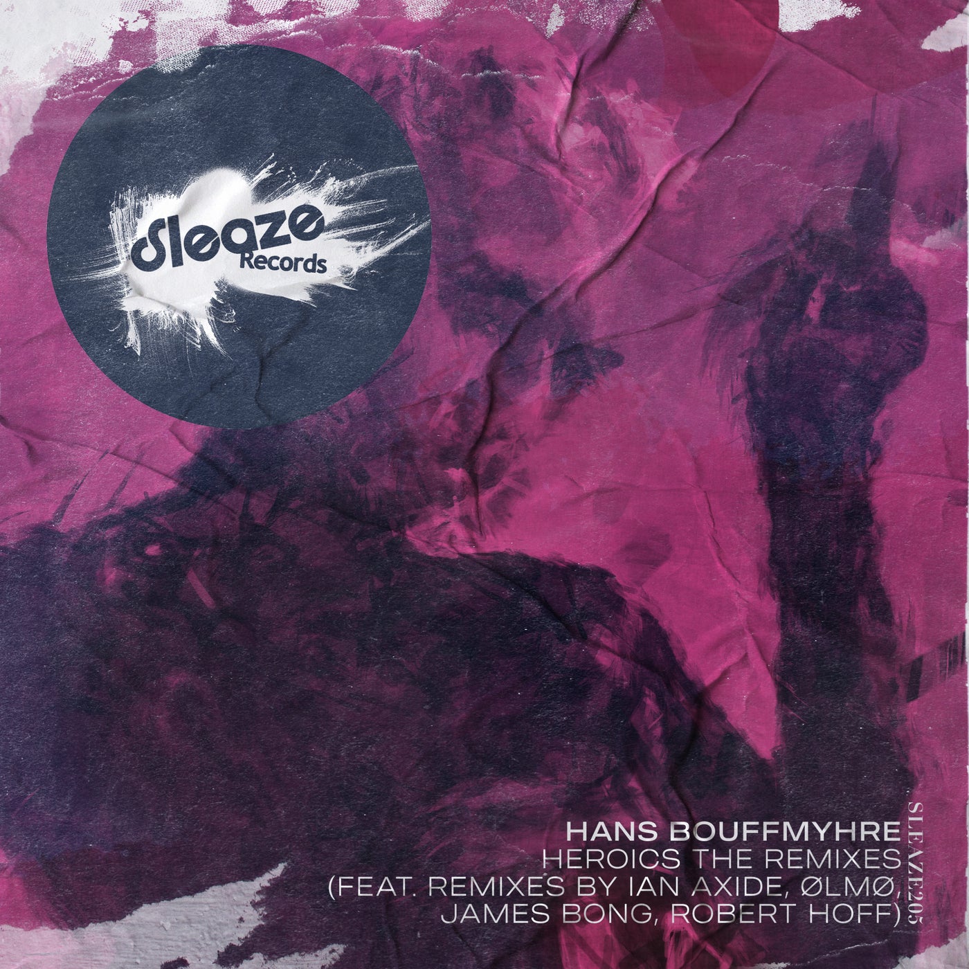 image cover: Hans Bouffmyhre - Heroics - The Remixes on Sleaze Records (UK)