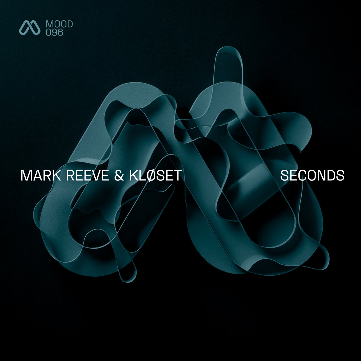 image cover: Mark Reeve, Kloset - Seconds on MOOD