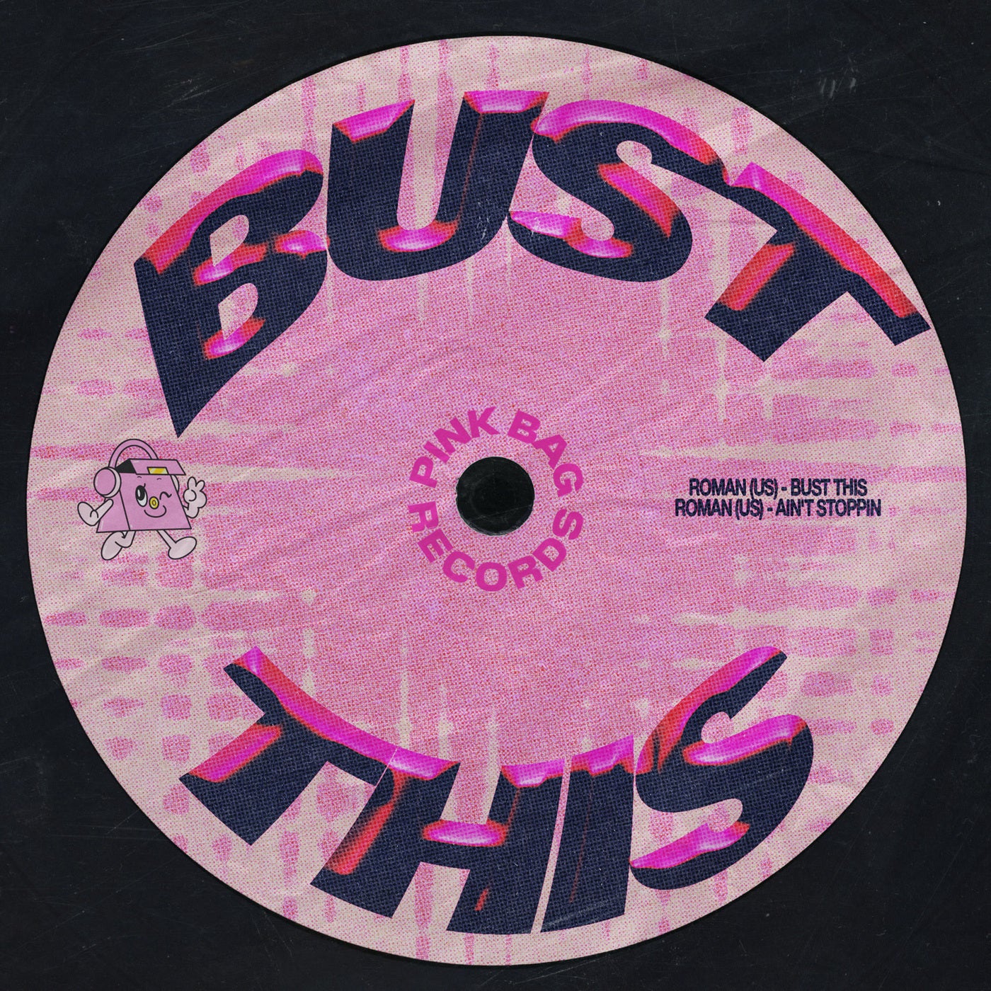 image cover: Roman (US) - Bust This on Pink Bag Records