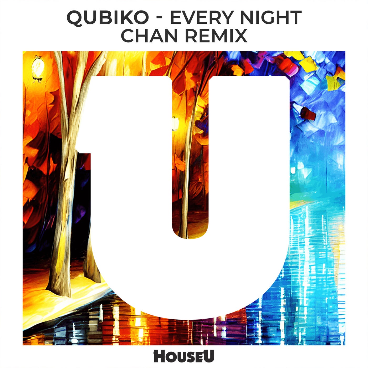 image cover: Qubiko - Every Night (CHAN Extended Remix) on HouseU