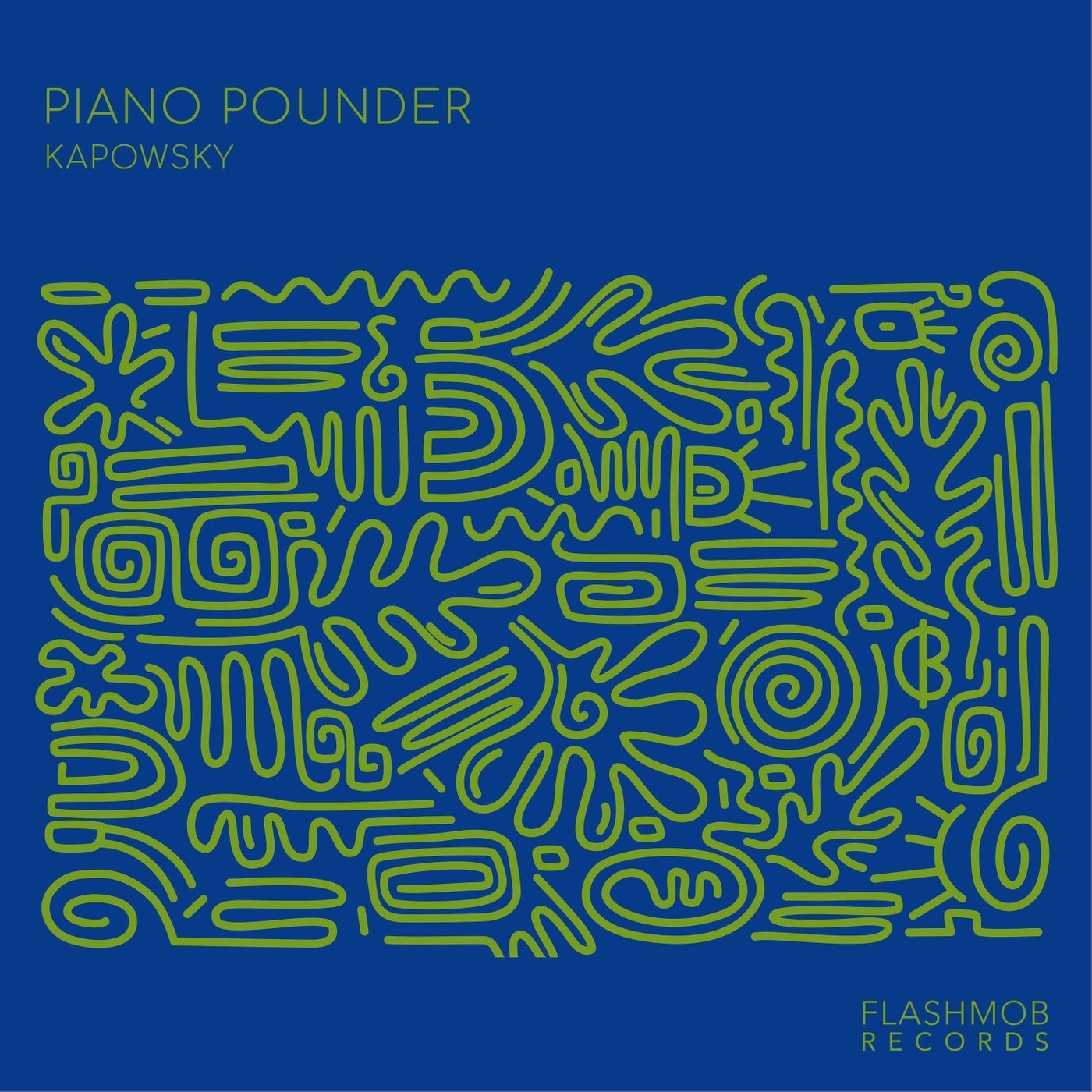 image cover: Kapowsky - Piano Pounder on Flashmob Records