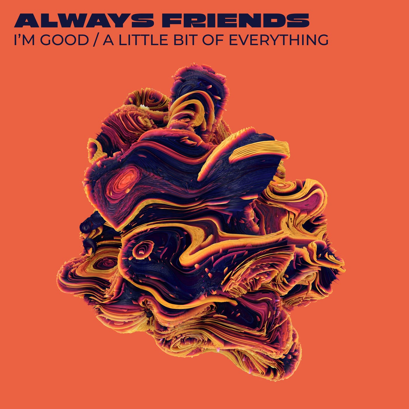 image cover: Always Friends - I'm Good / A Little Bit Everyday on No Way Back