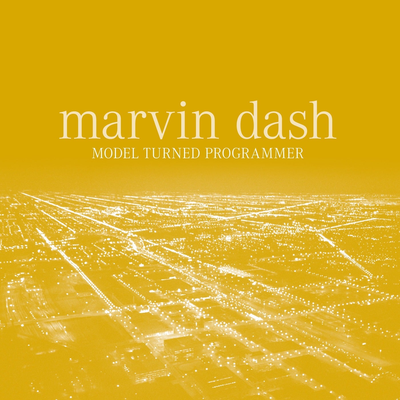 Cover Image for Marvin Dash - Model Turned Programmer on Smile For A While