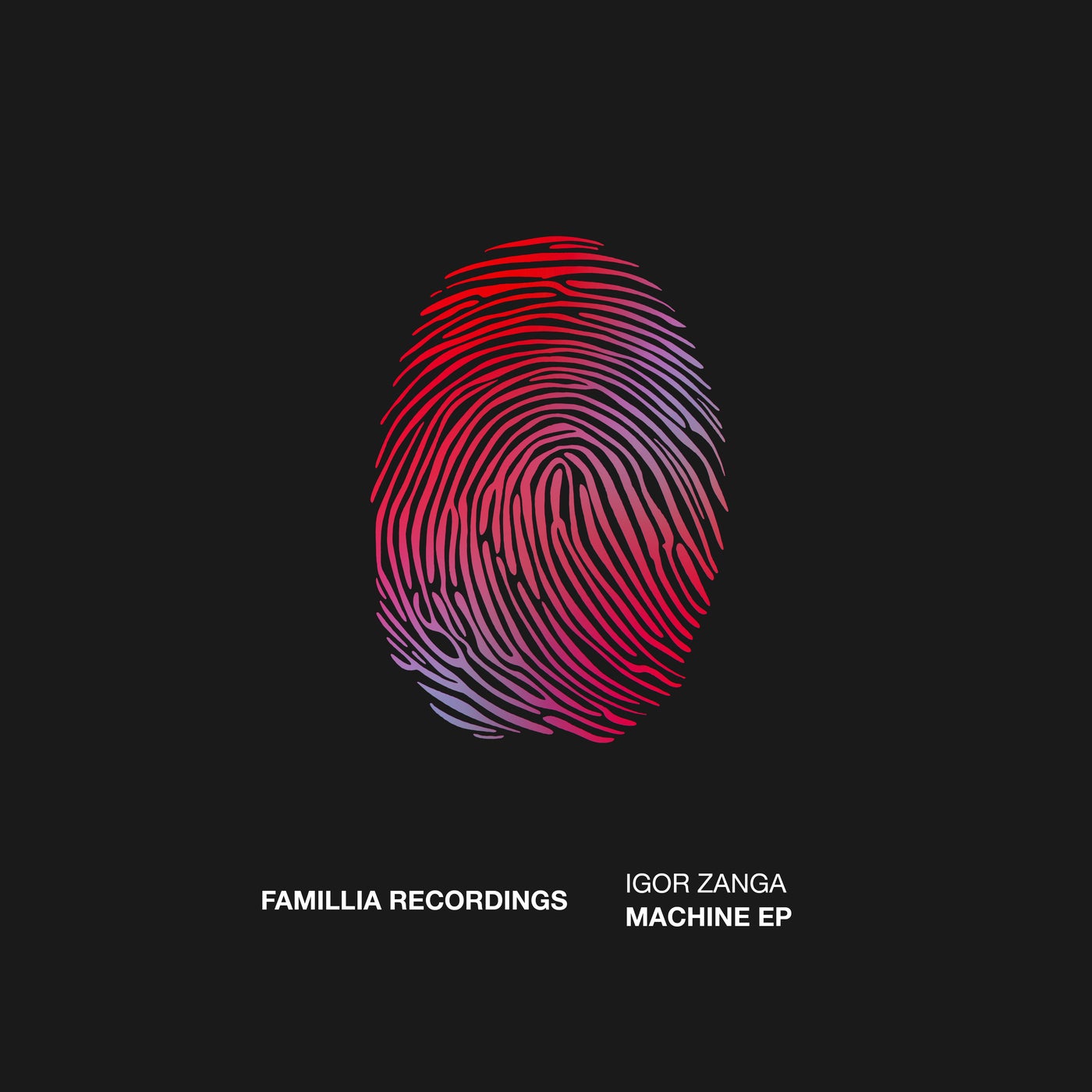 image cover: Igor Zanga - Machine EP on Famillia Recordings