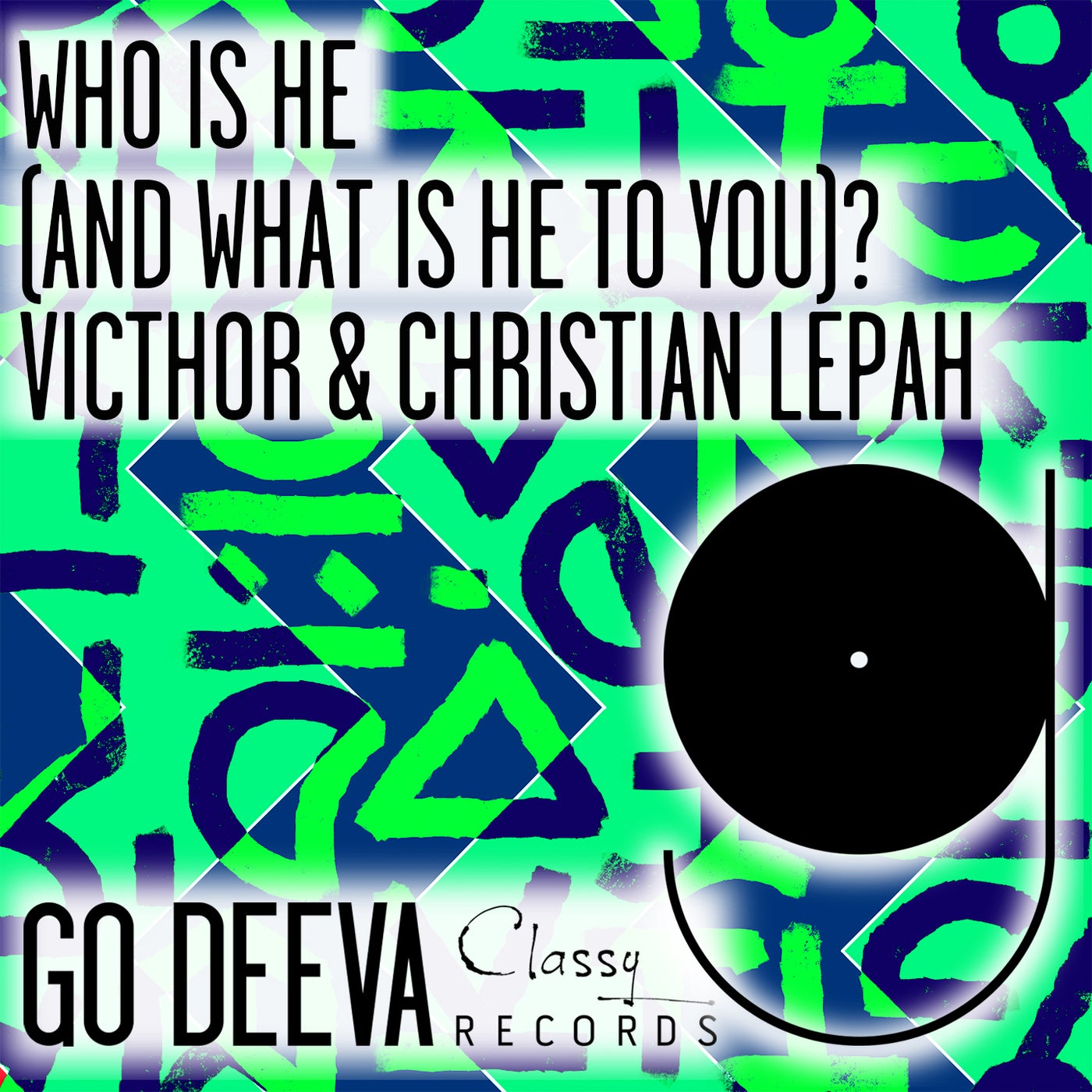 image cover: Christian Lepah, VICTHOR - Who Is He (And What Is He To You)? on Go Deeva Records