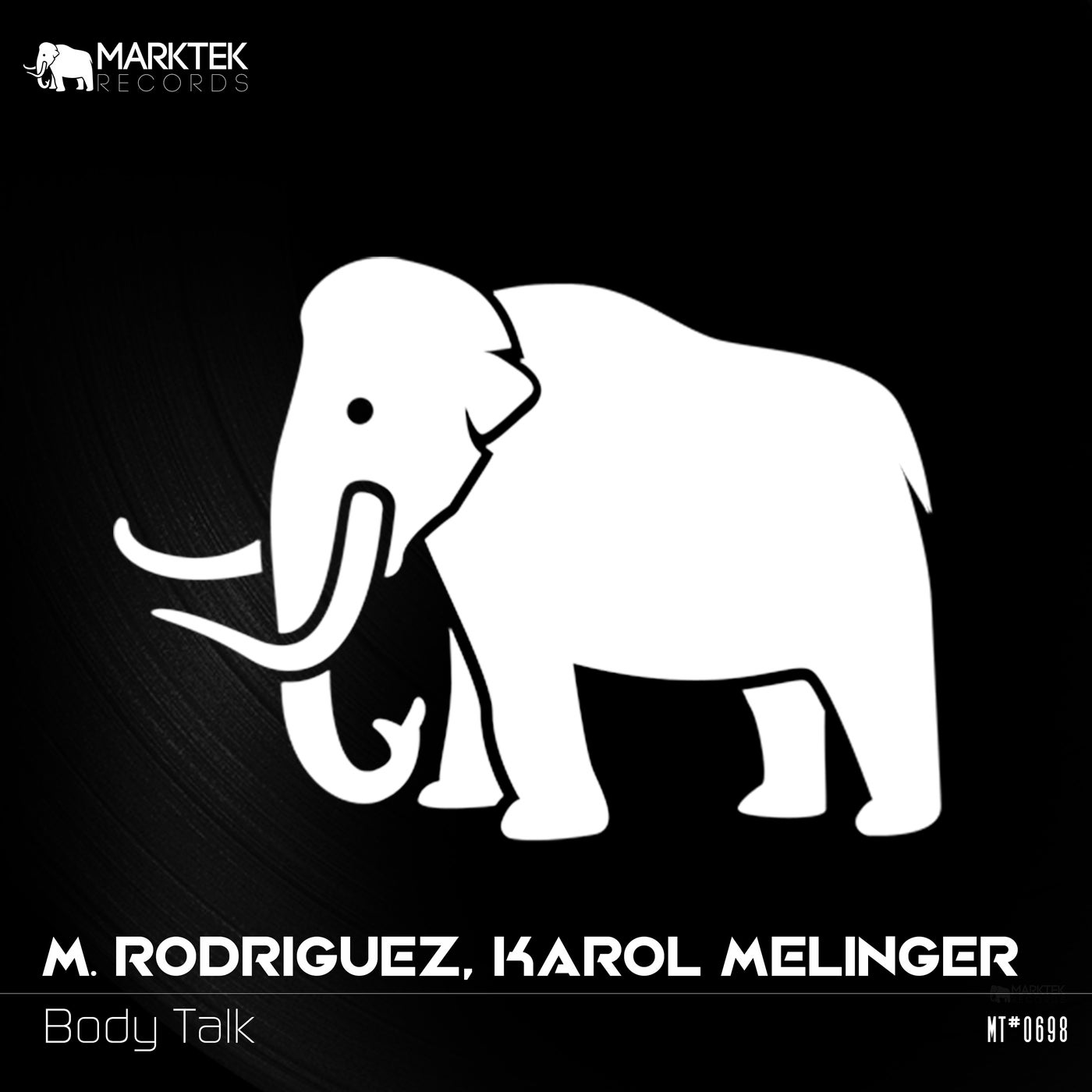 image cover: M. Rodriguez, Karol Melinger - Body Talk on Marktek Records